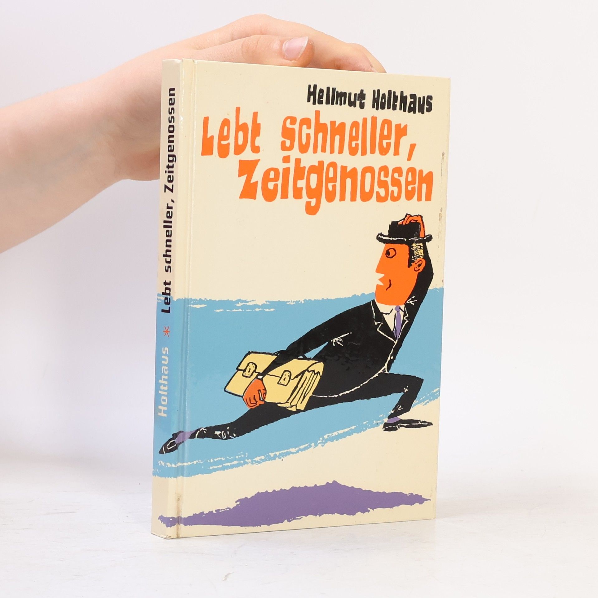 Helmut Holthaus Lebt Schneller, Zeitgenossen