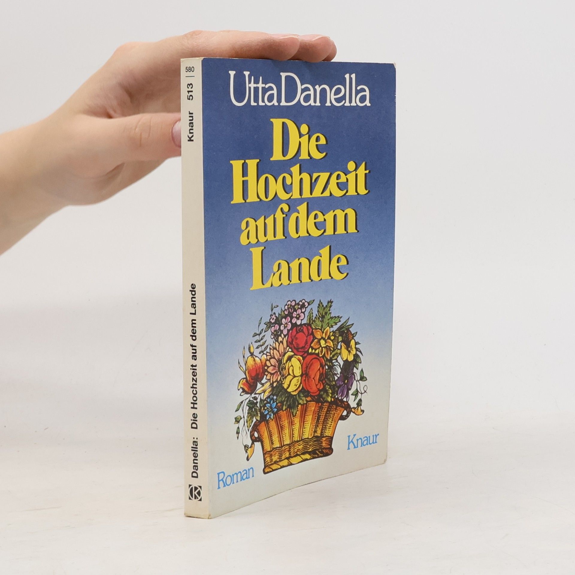 Utta Danella Die Hochzeit auf dem Lande