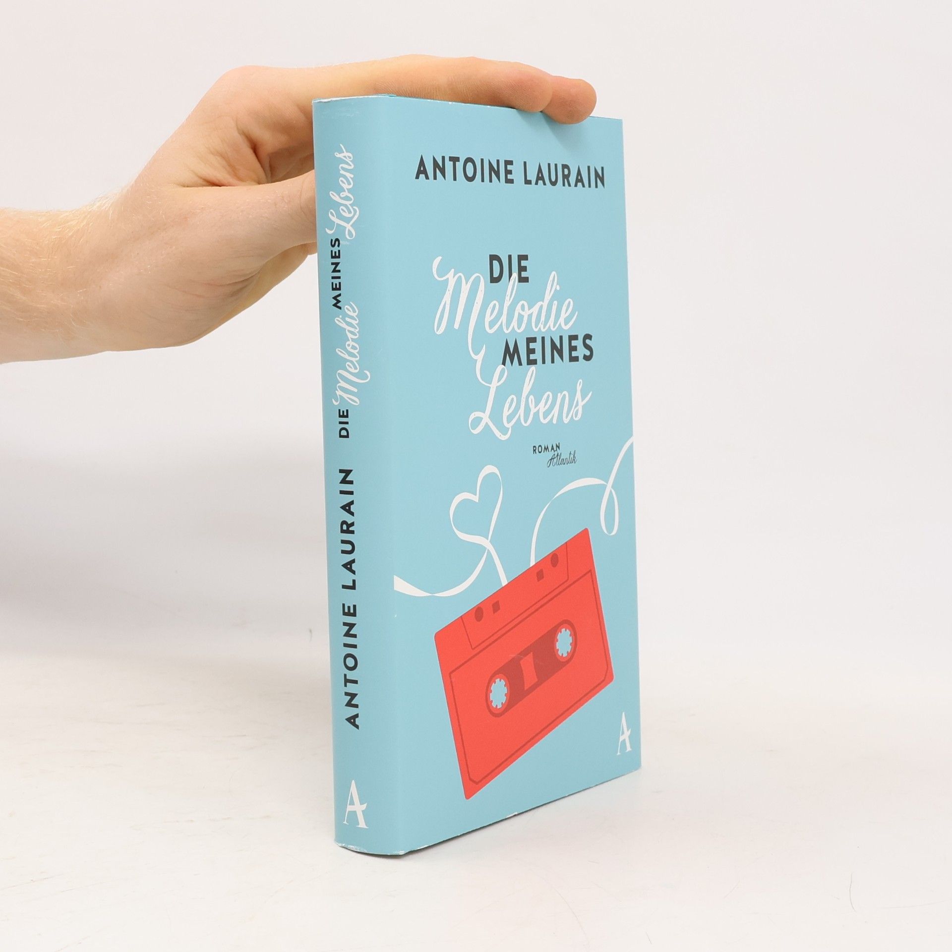 Antoine Laurain Die Melodie meines Lebens