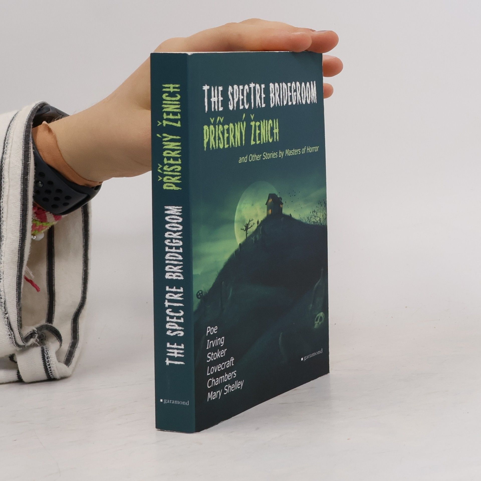 Edgar Allan Poe The Spectre Bridegroom and Other Stories by Masters of Horror. Příšerný ženich