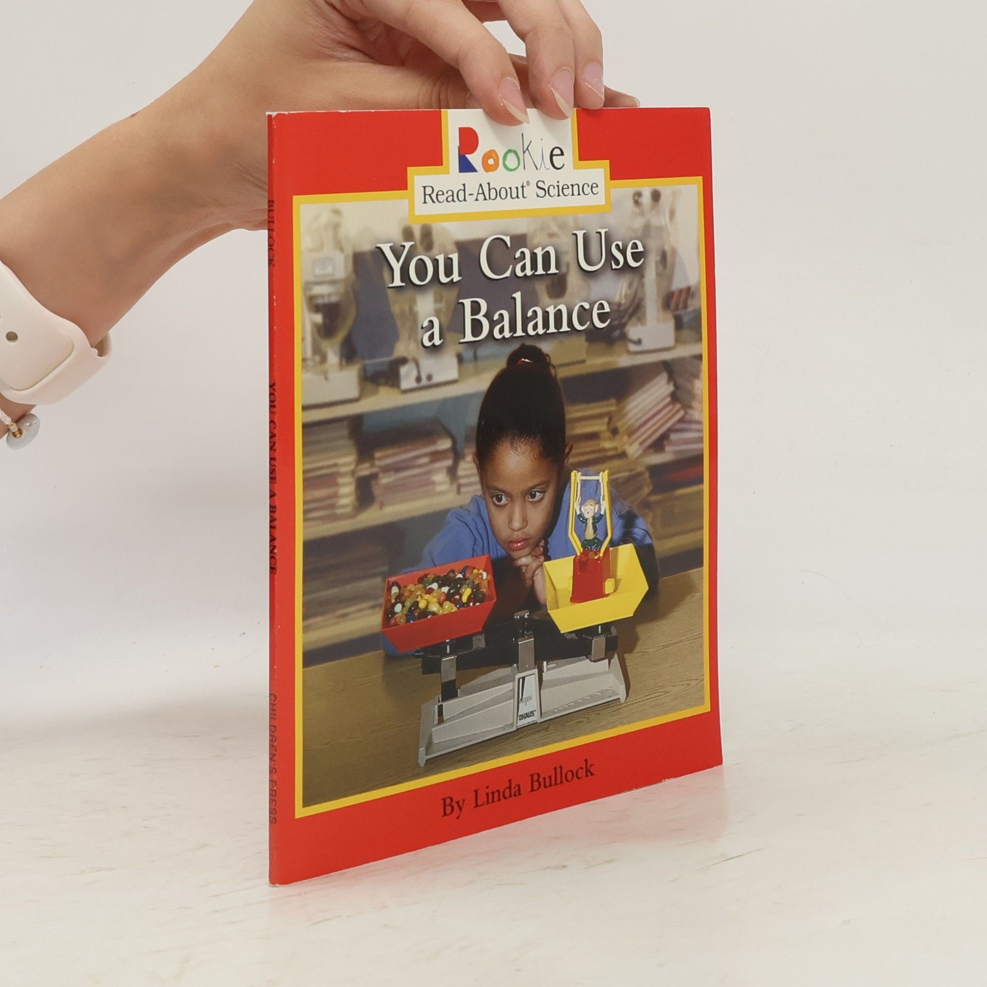 David Larwa Rookie Read-About Science: You Can Use a Balance