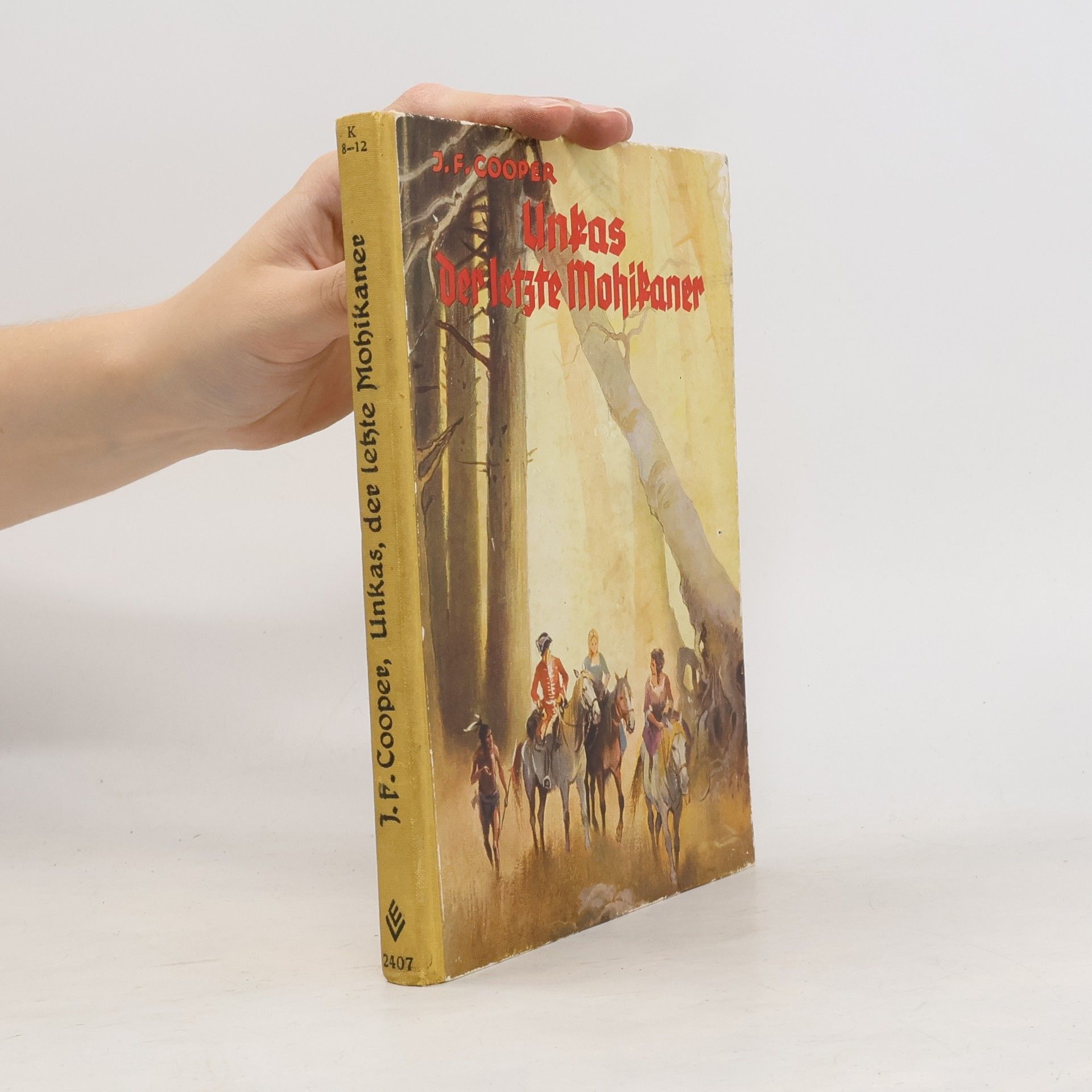 James Fenimore Cooper Unkas, der letzte Mohikaner