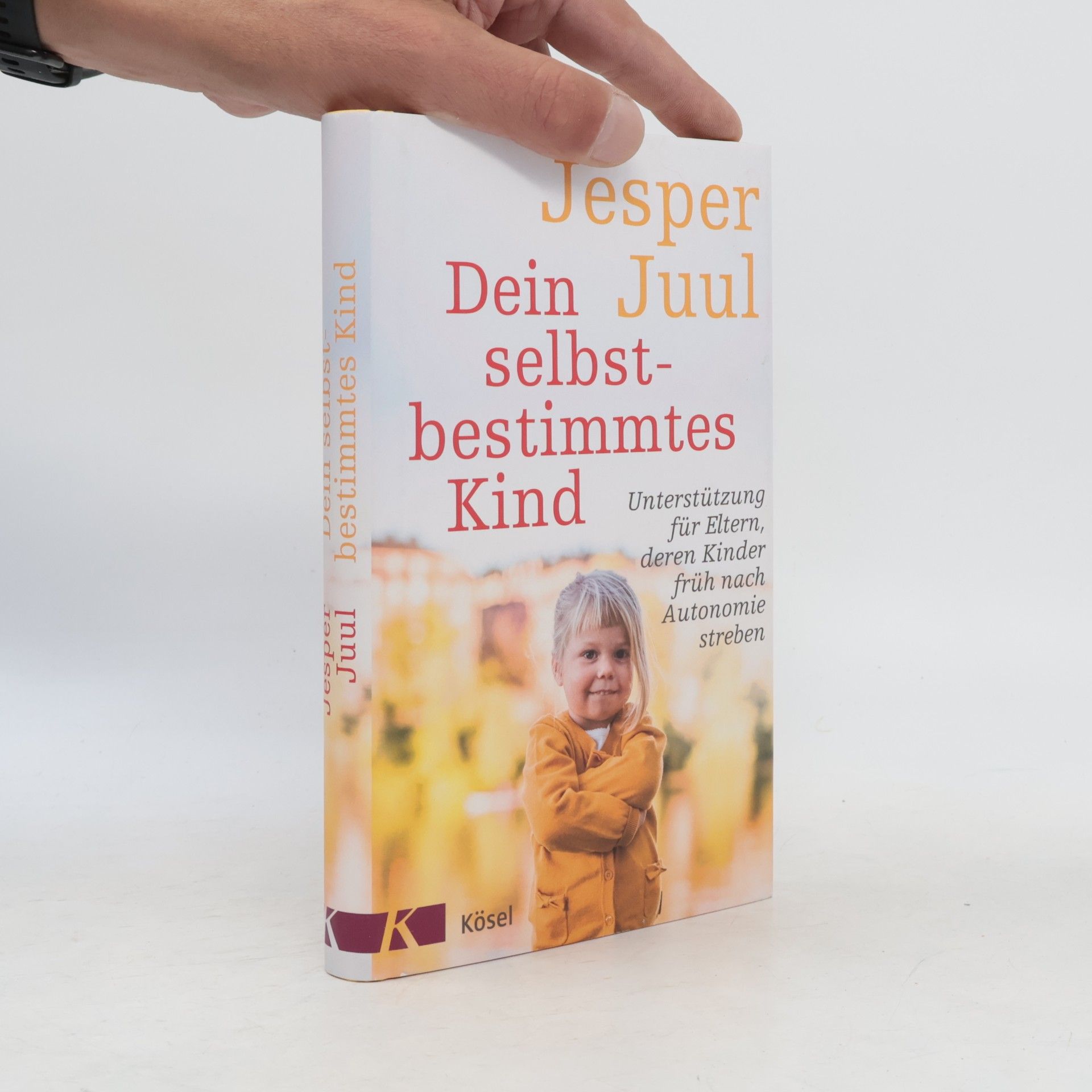 Jesper Juul Dein selbstbestimmtes Kind