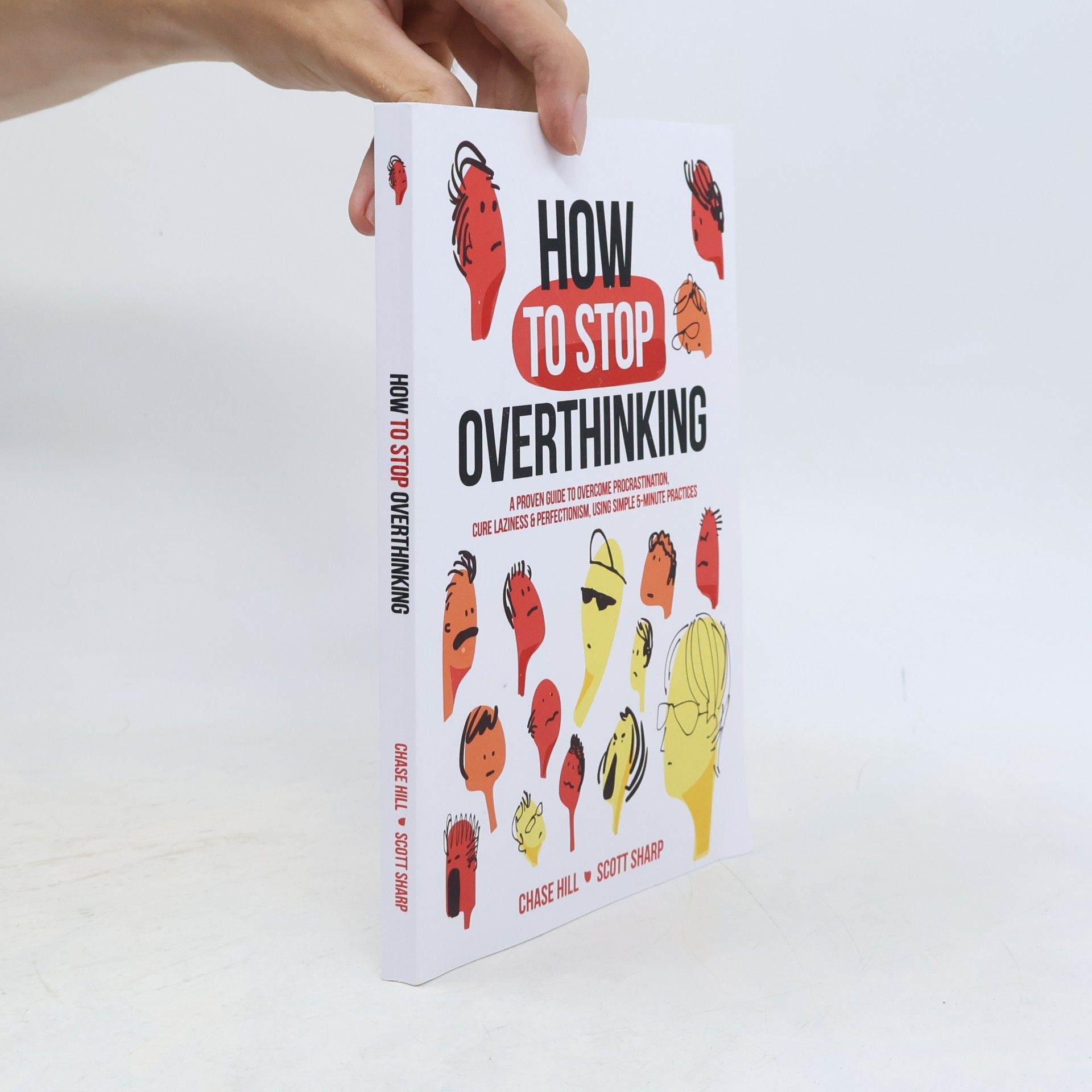 Chase Hill How to Stop Overthinking