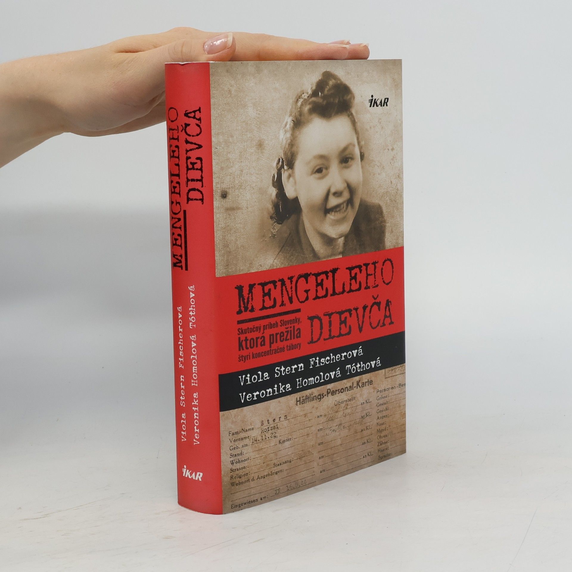 Veronika Homolová Tóthová Mengeleho dievča