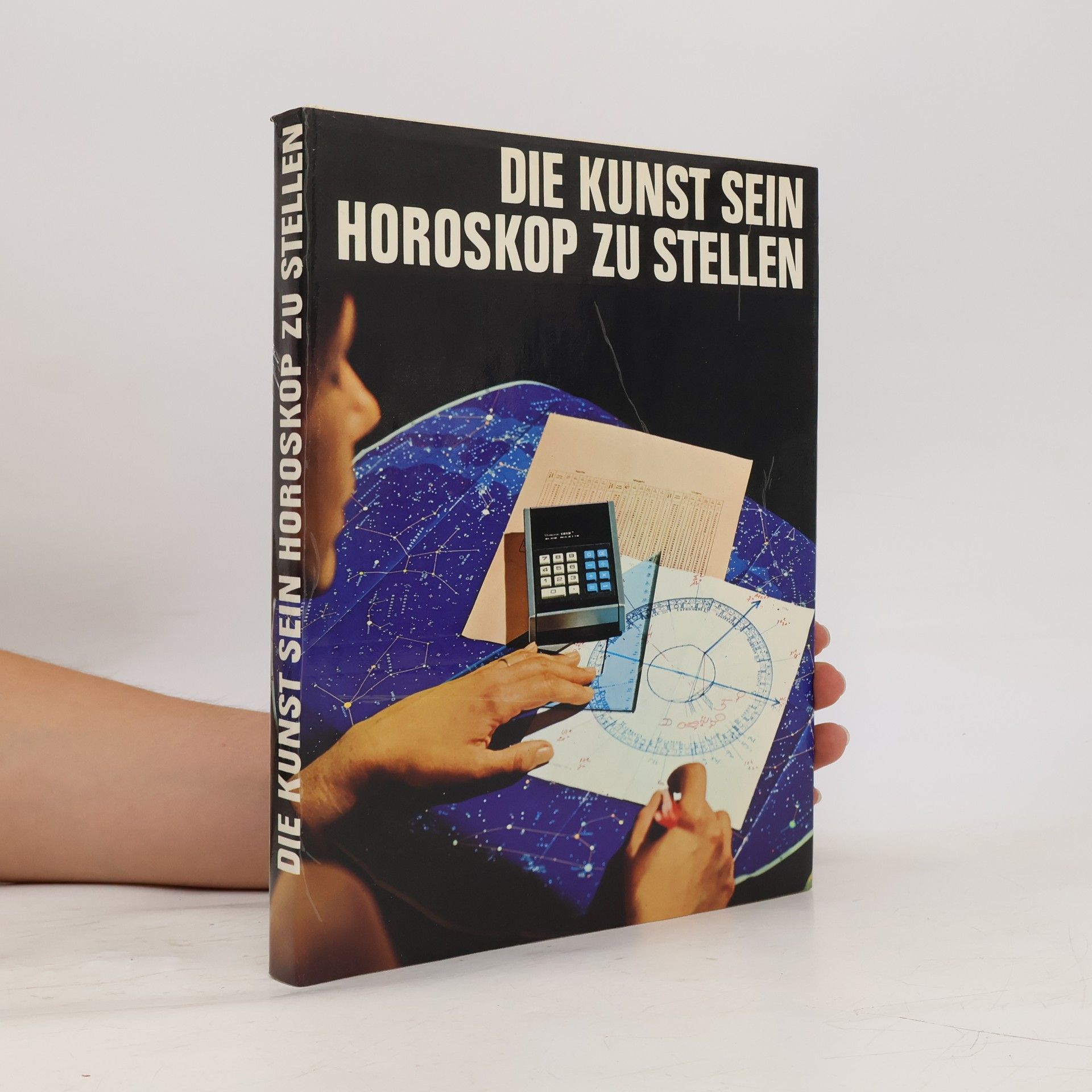 Kolektiv autorů Die Kunst sein Horoskop zu stellen