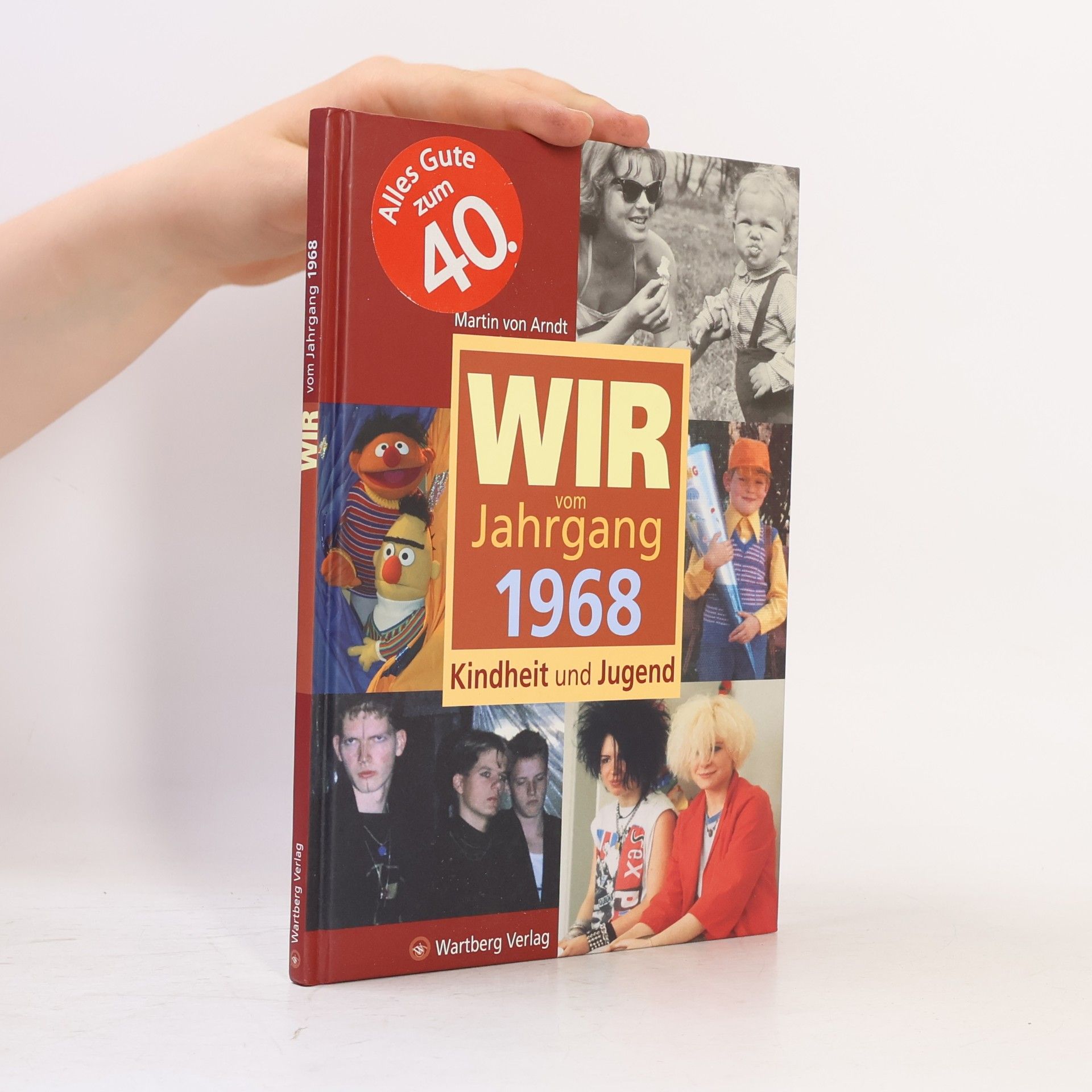 Martin von Arndt Wir vom Jahrgang 1968