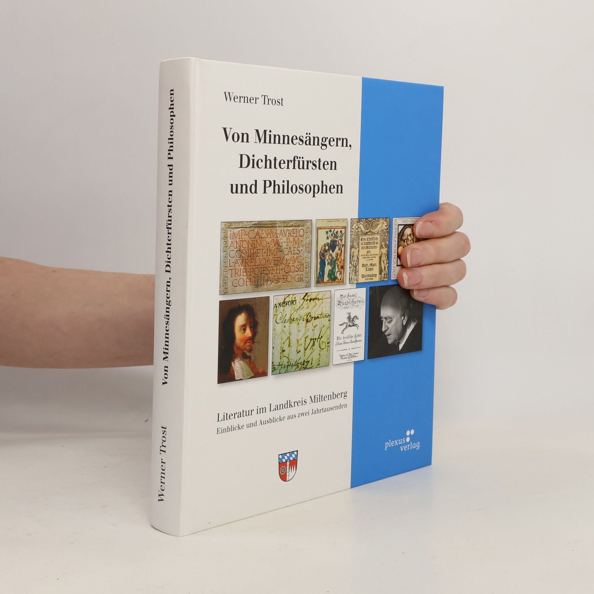 Werner Trost Von Minnesängern, Dichterfürsten und Philosophen