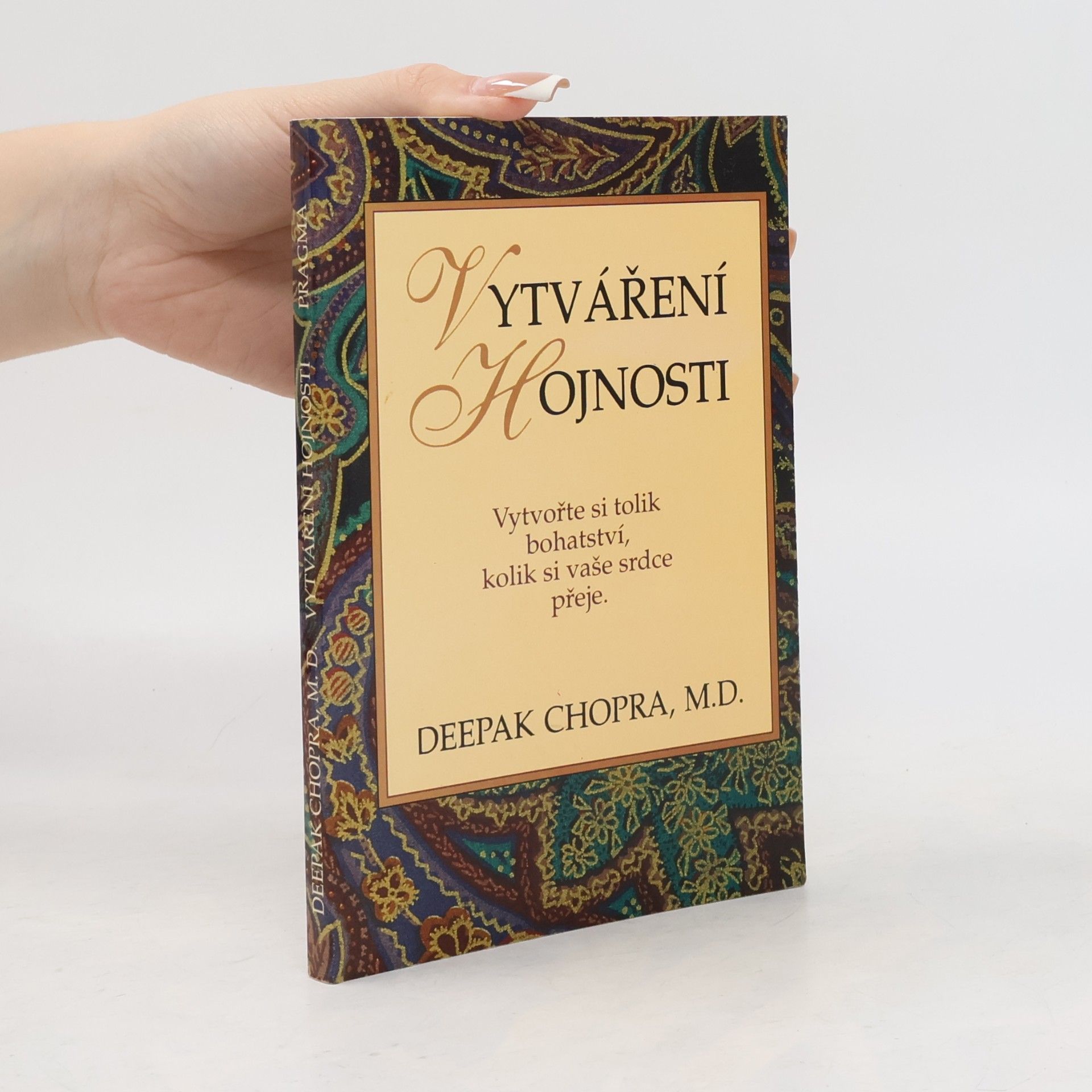 Deepak Chopra Vytváření hojnosti