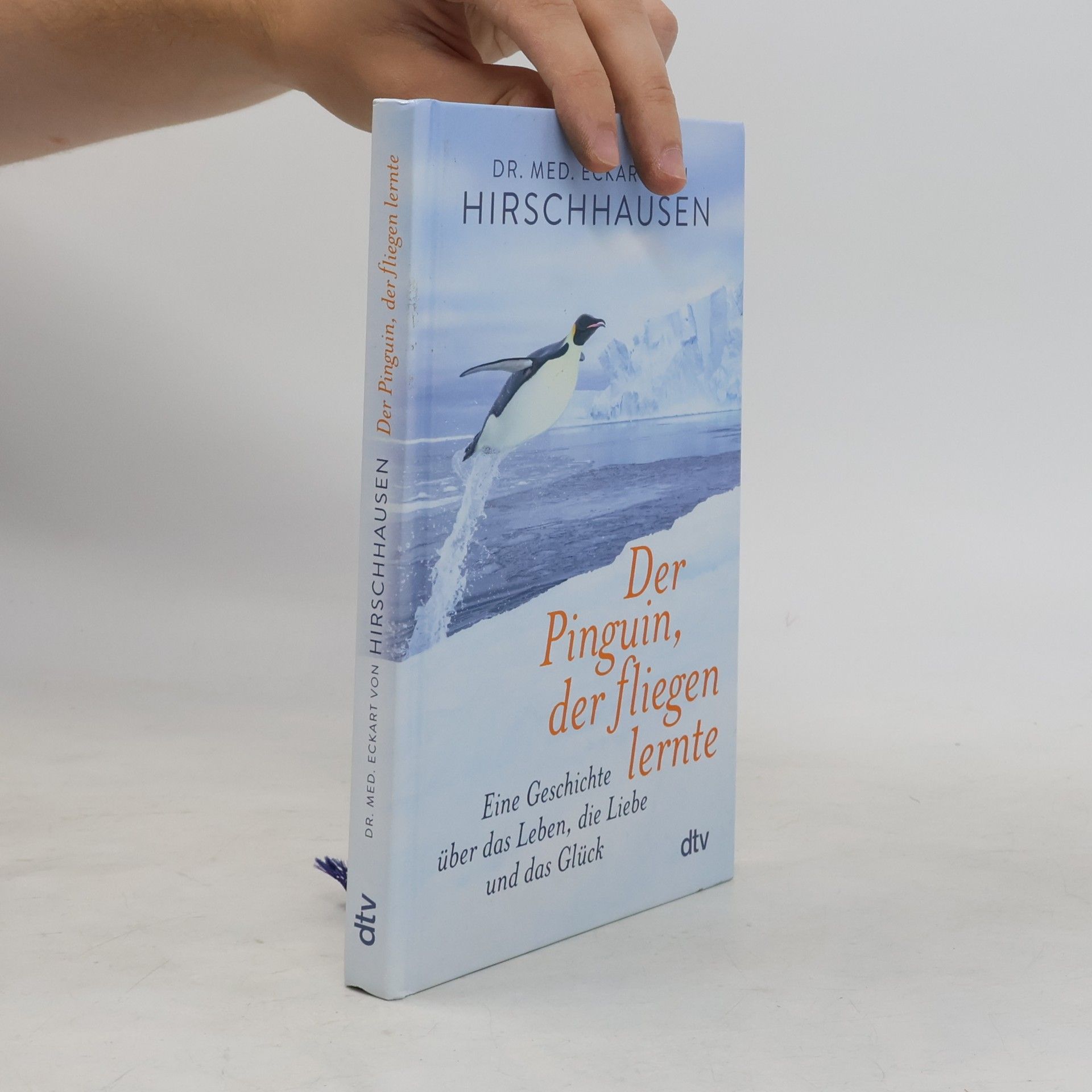Eckart von Hirschhausen Der Pinguin, der fliegen lernte