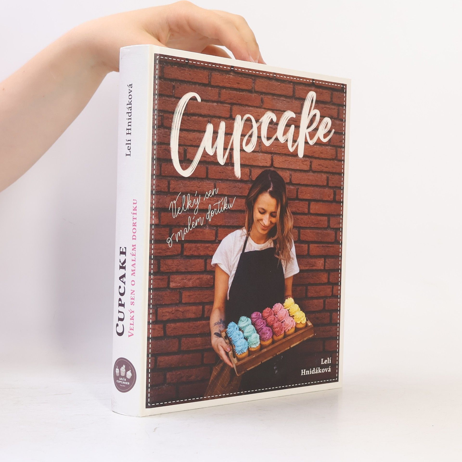 Lelí Hnidáková Cupcake: Velký sen o malém dortíku