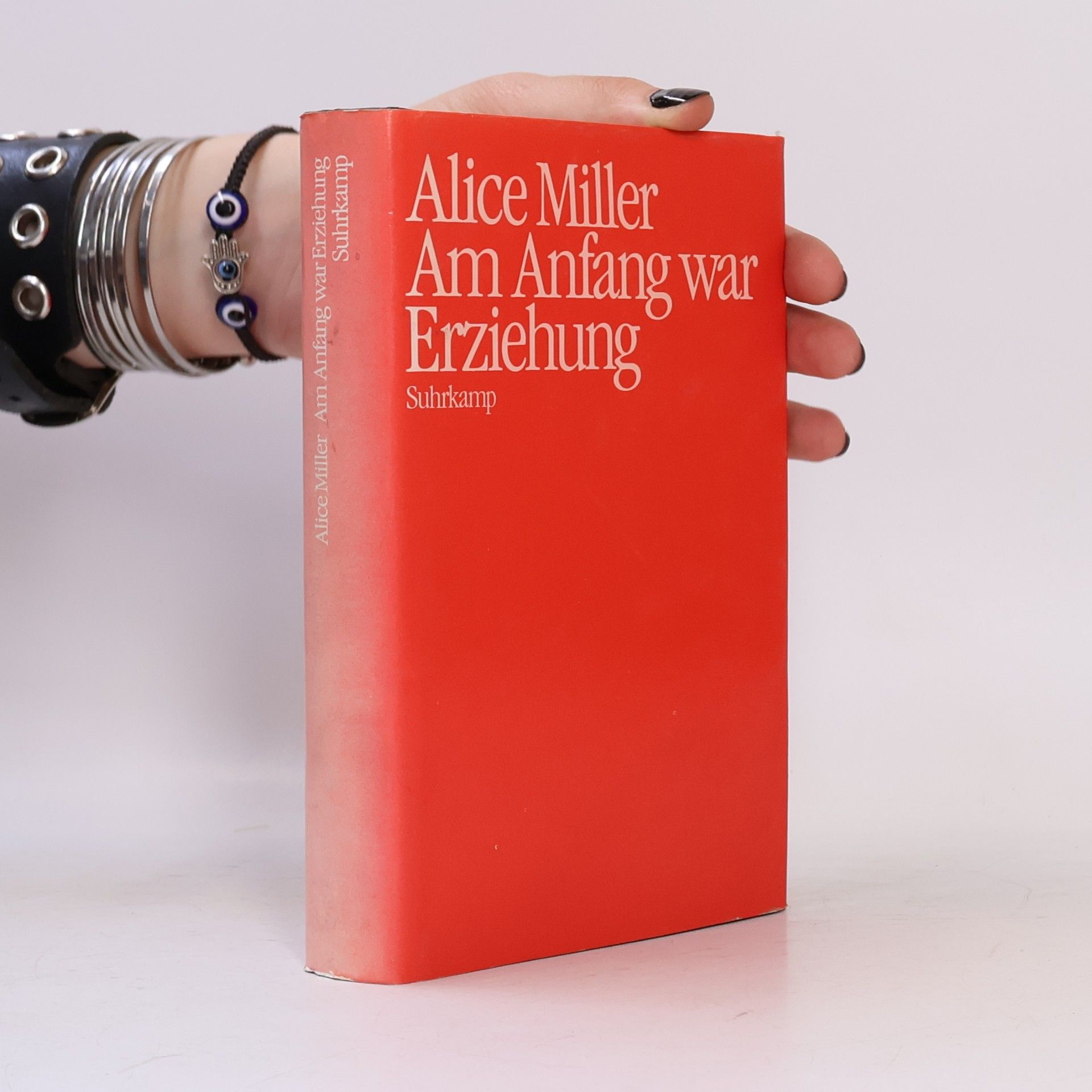 Alice Miller Am Anfang war Erziehung