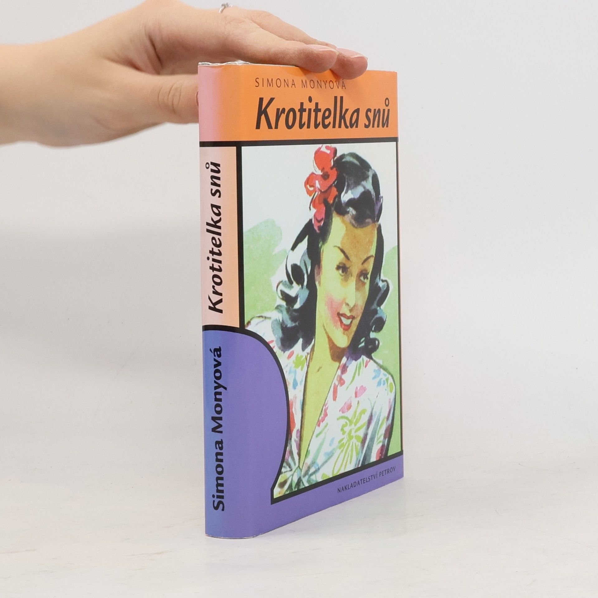 Simona Monyová Krotitelka snů