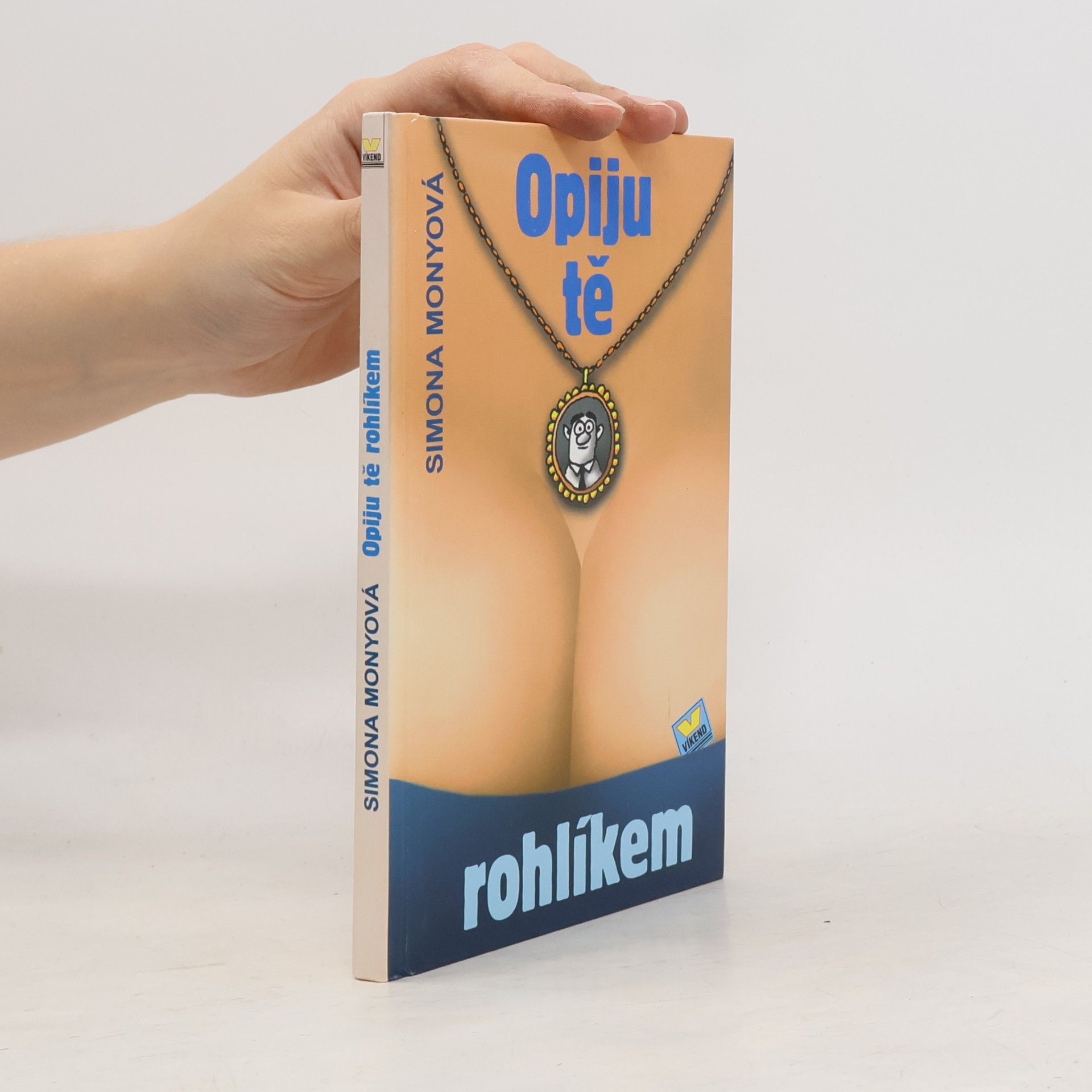 Simona Monyová Opiju tě rohlíkem