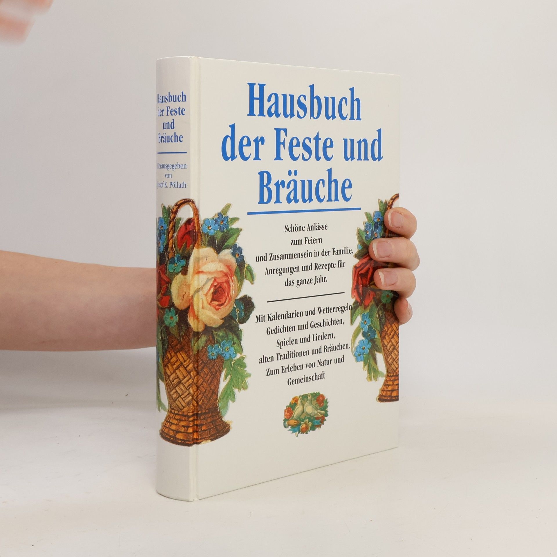 Josef K. Pöllath Hausbuch der Feste und Bräuche