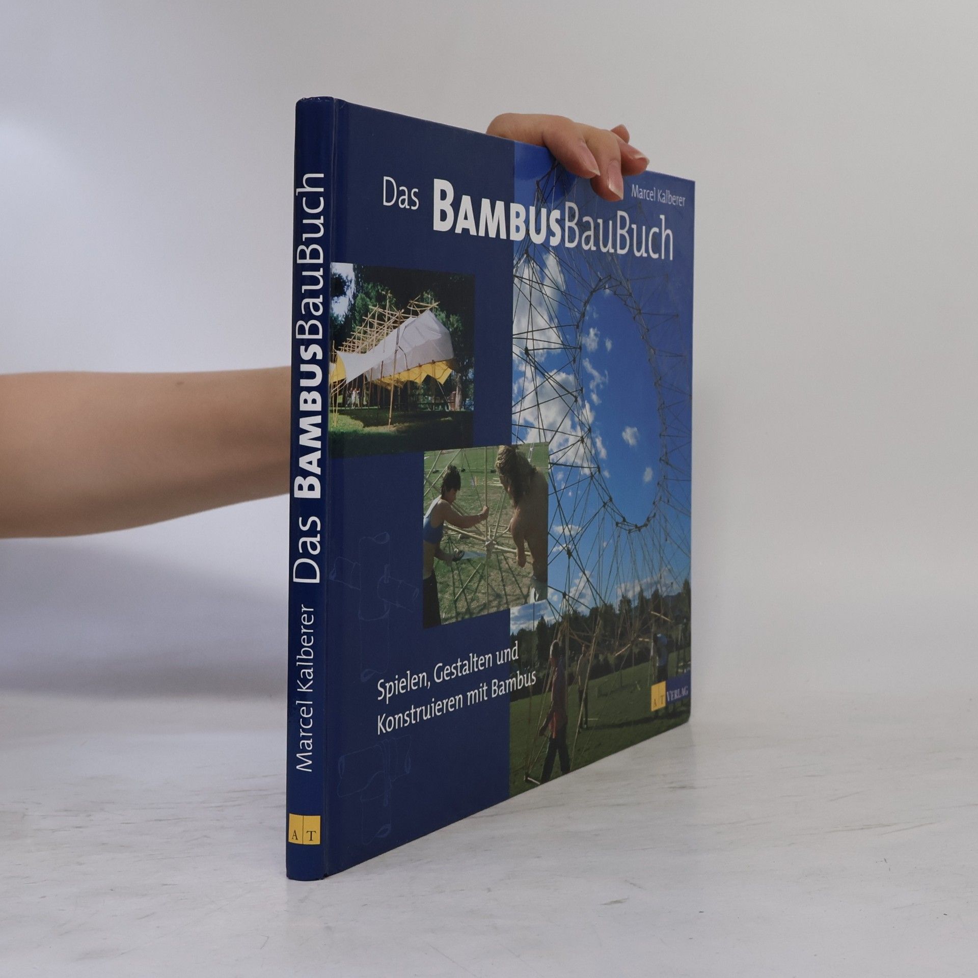 Marcel Kalberer Das Bambusbaubuch