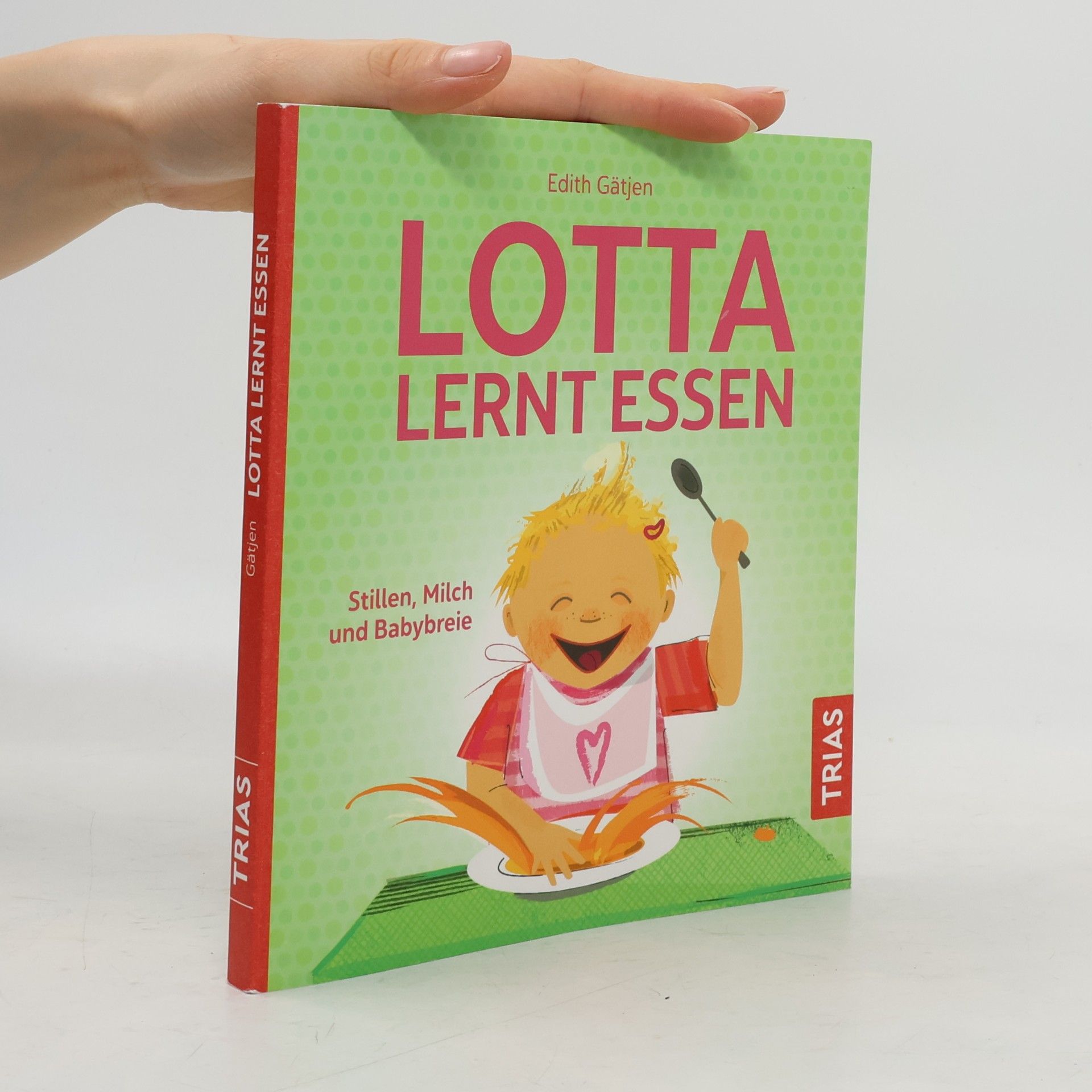 Edith Gätjen Lotta lernt essen