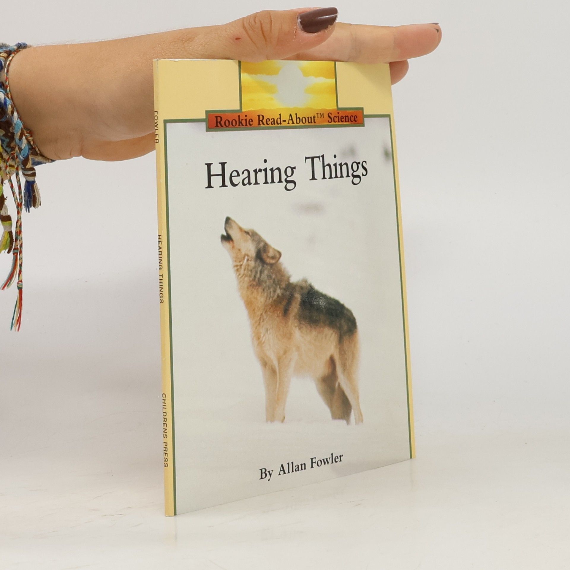 ALLAN FOWLER Rookie Read-About Science: Hearing Things