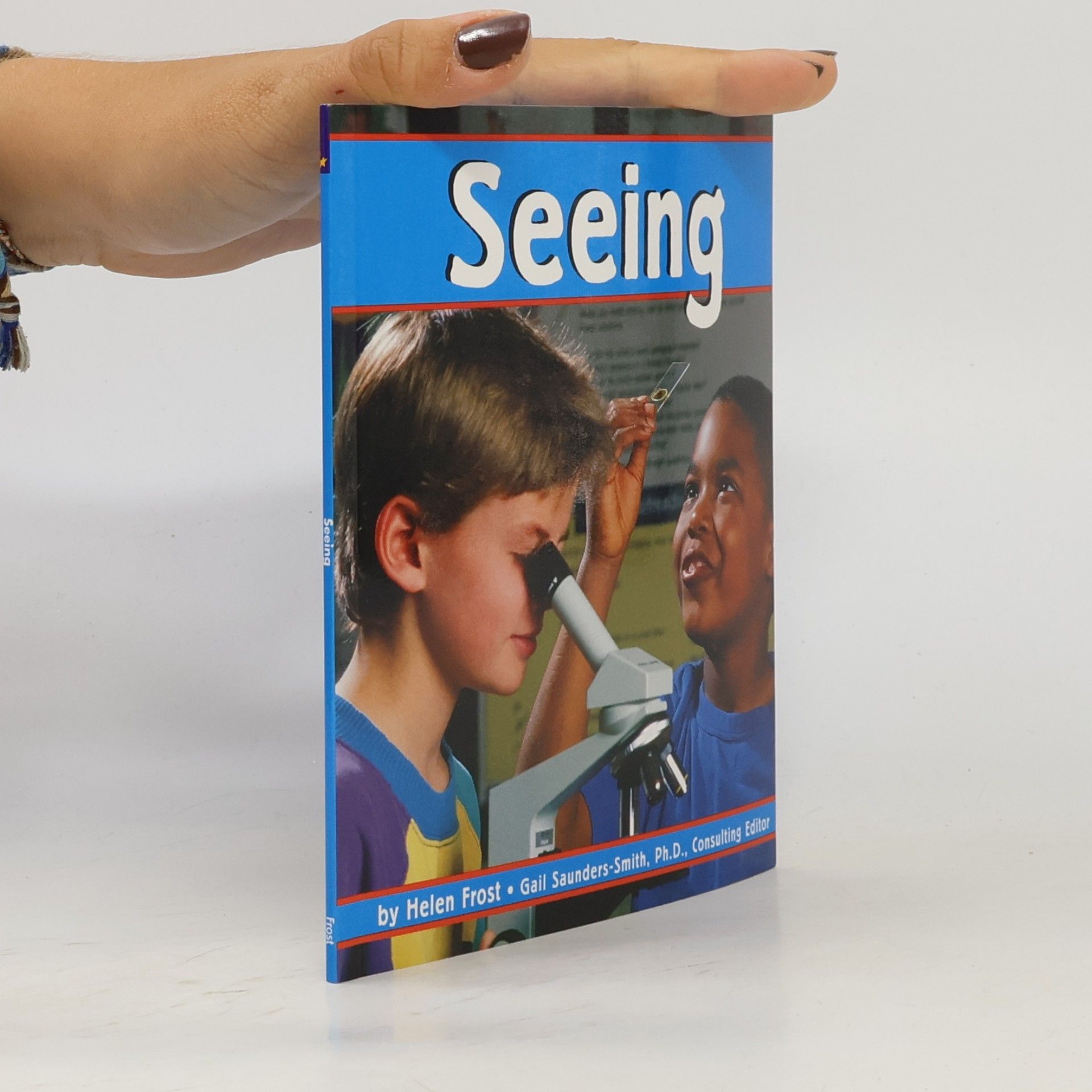 Gail Saunders-Smith Senses: Seeing