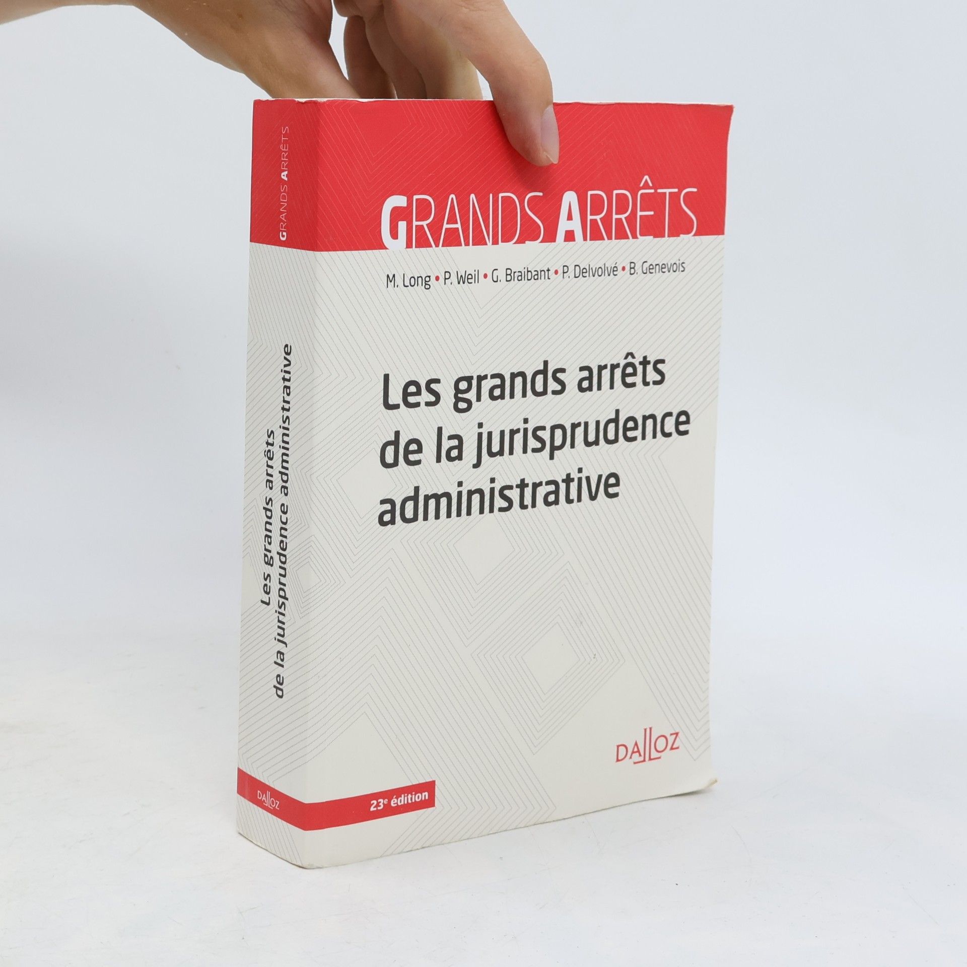 Guy Braibant Les grands arrêts de la jurisprudence administrative. 23e éd.