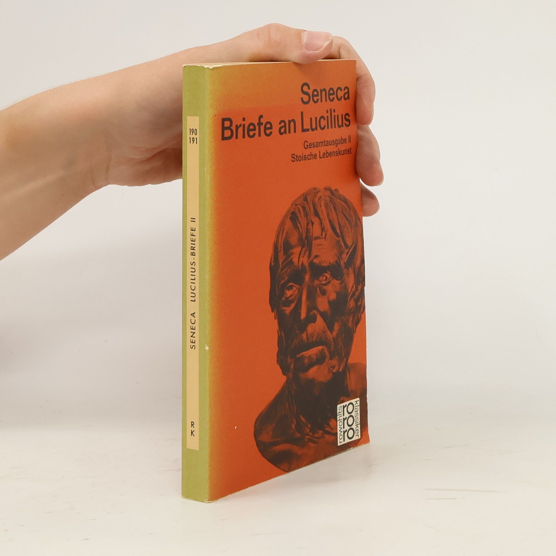 Lucius Annaeus Seneca Briefe an Lucius