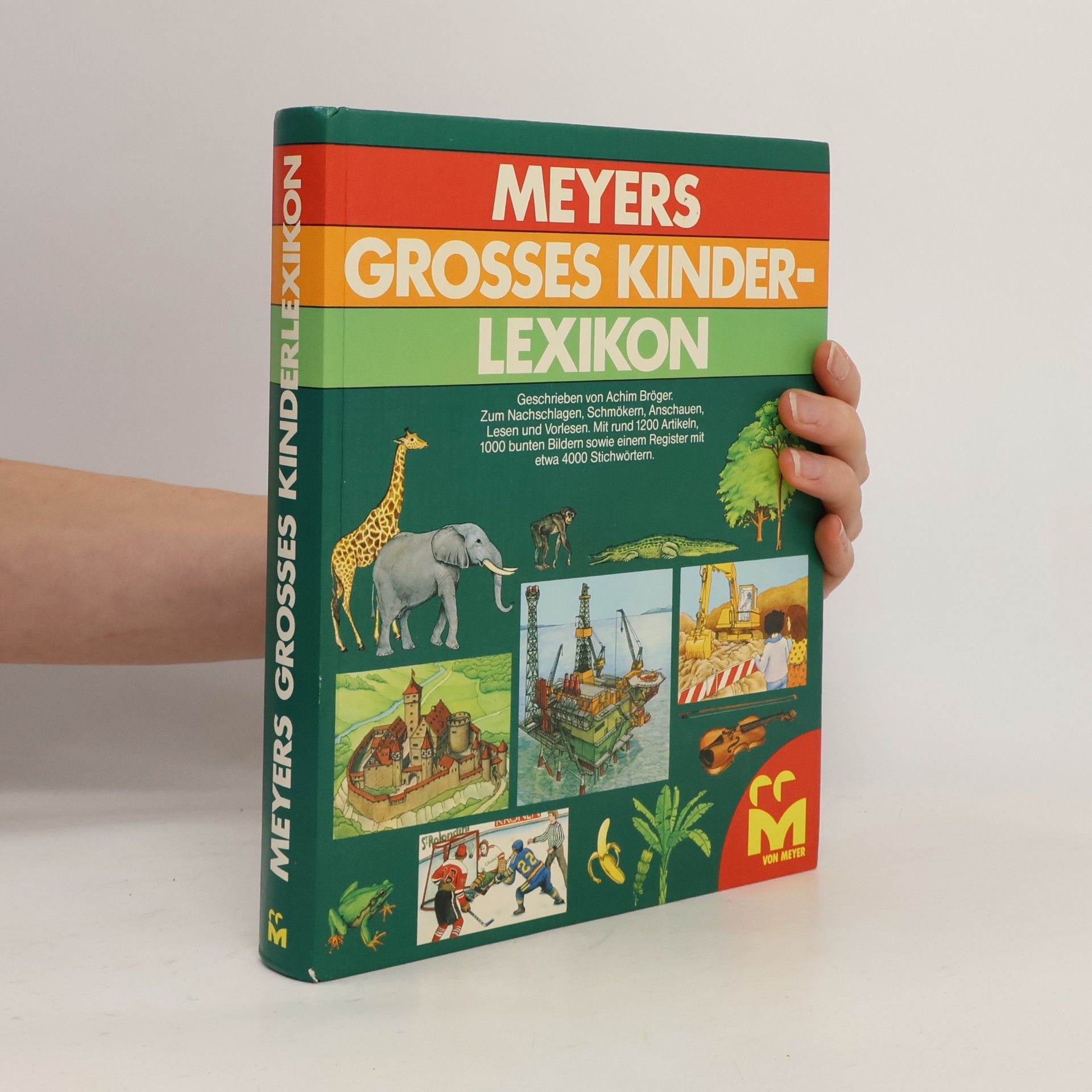Achim Bröger Meyers grosses Kinderlexikon