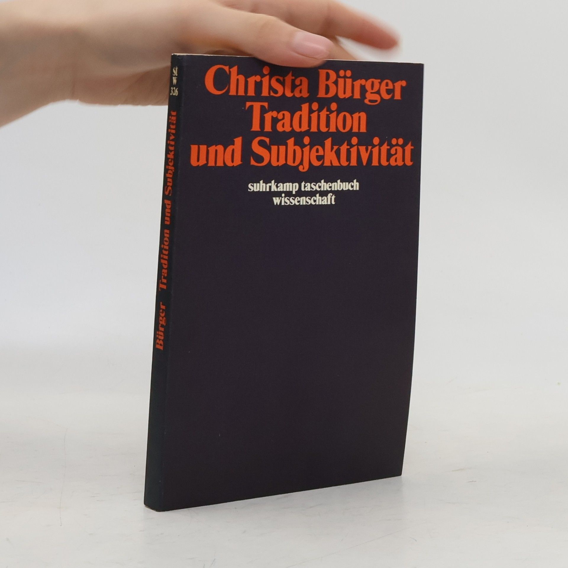 Christa Bürger Suhrkamp Taschenbuch Wissenschaft - 326: Tradition und Subjektivität