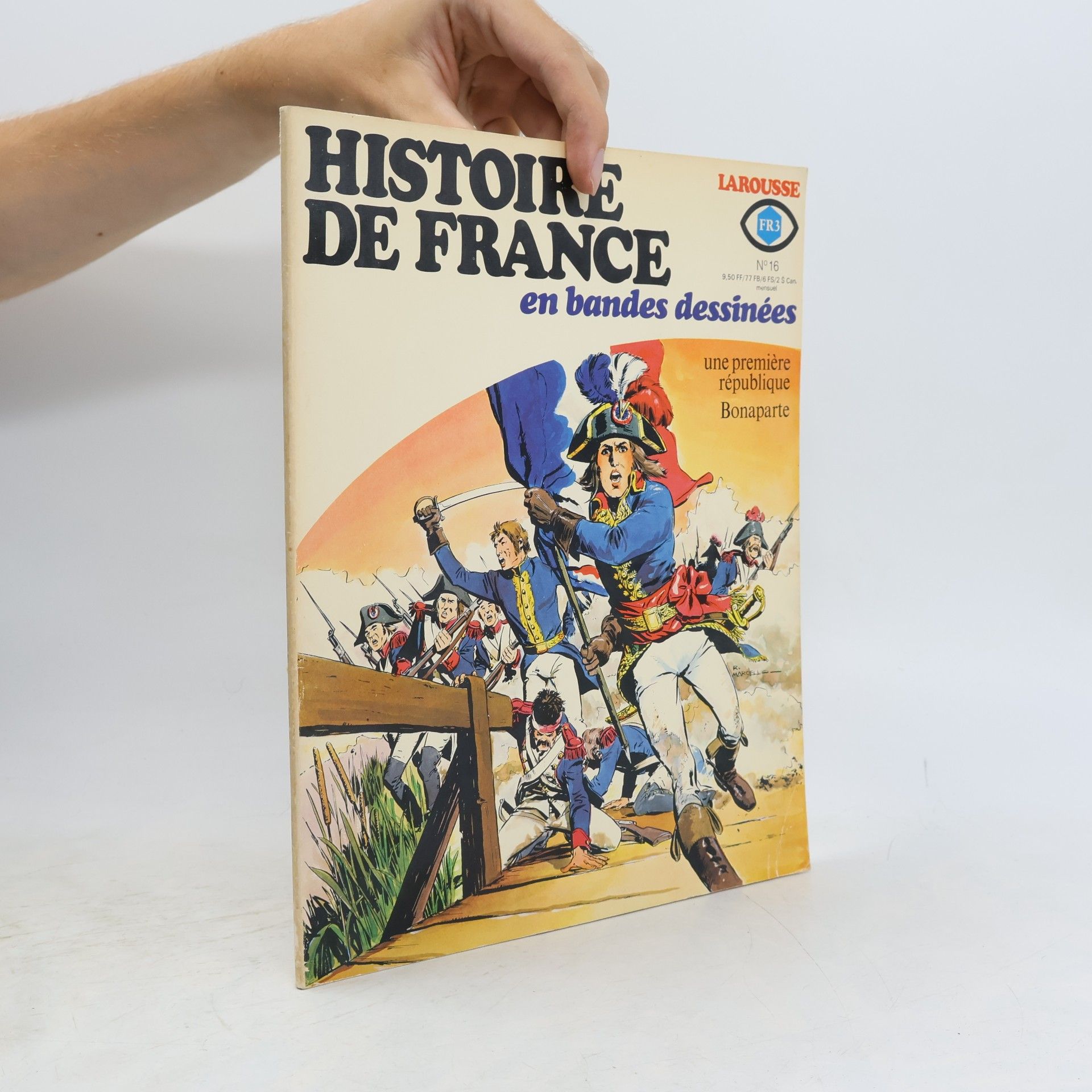 Kolektiv autorů Histoire de France en bandes dessinées: Une première république Bonaparte