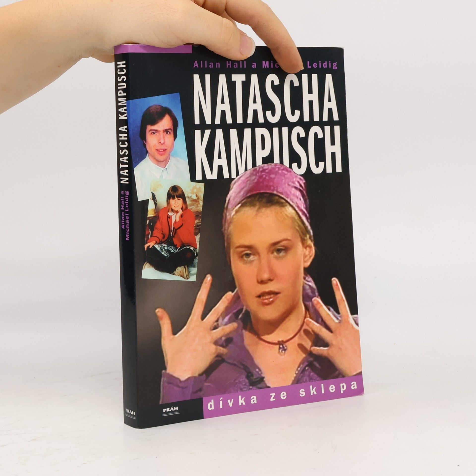 Natascha Kampusch. Dívka ze sklepa