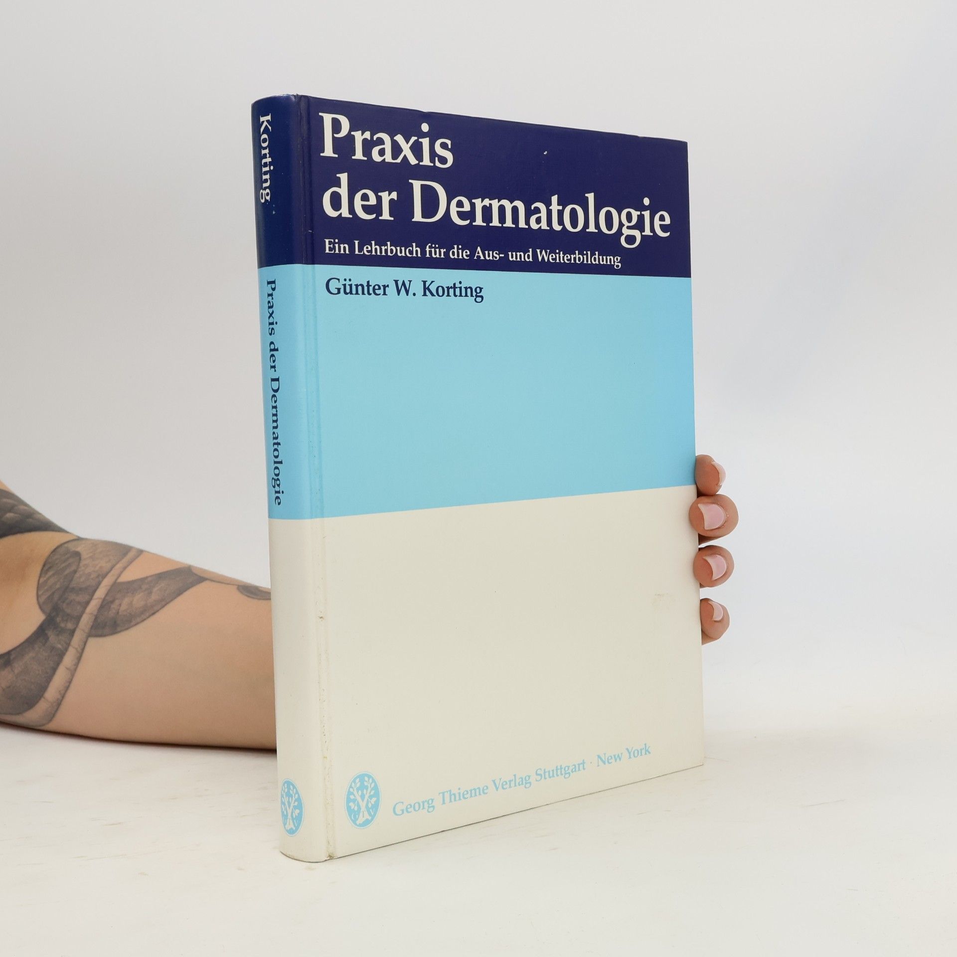 Günter W. Korting Praxis der Dermatologie