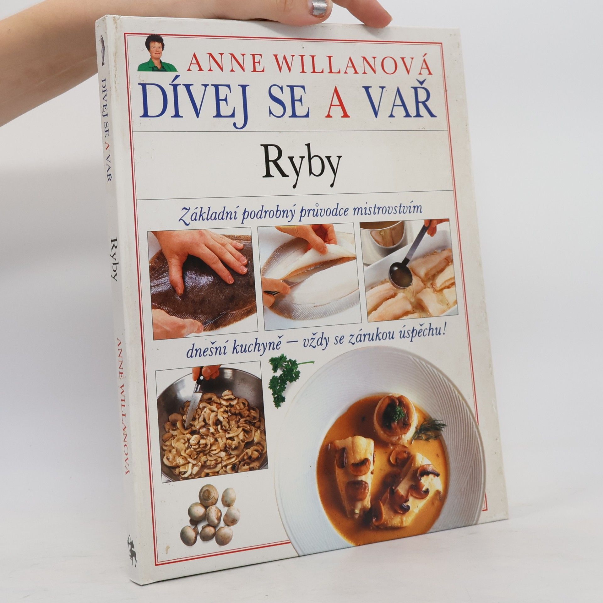 Anne Willan Dívej se a vař. Ryby