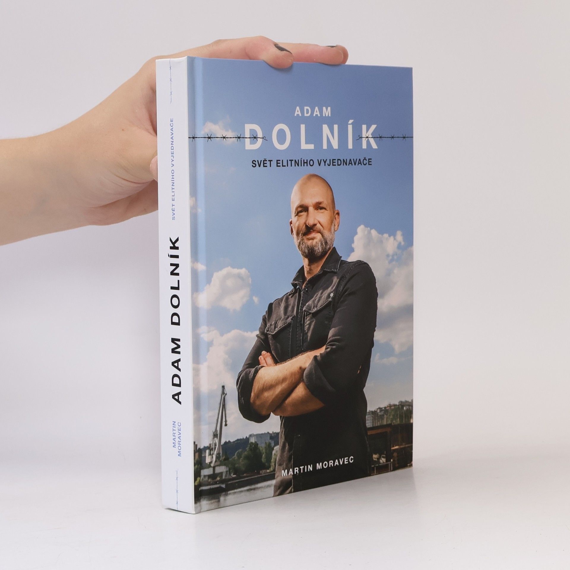 Martin Moravec Adam Dolník. Svět elitního vyjednavače