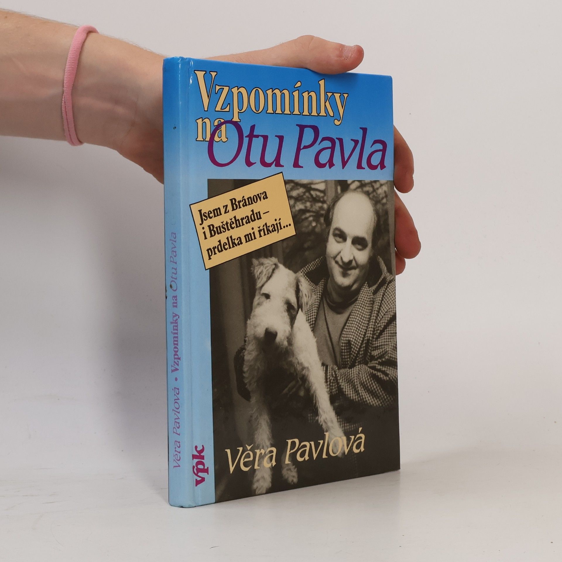 Věra Pávlová Vzpomínky na Otu Pavla