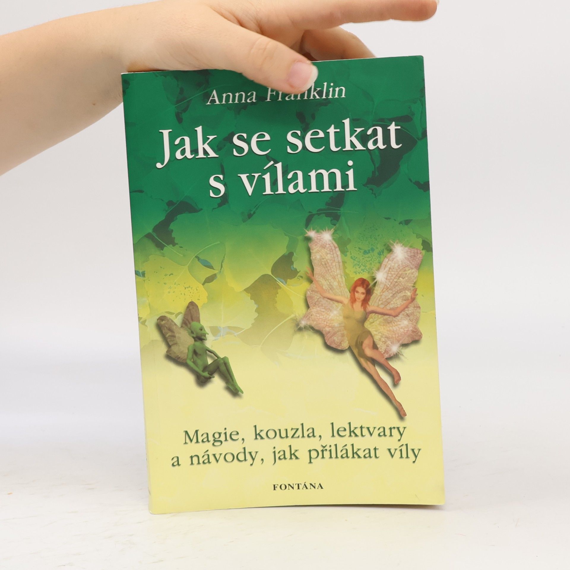 Anna Franklin Jak se setkat s vílami