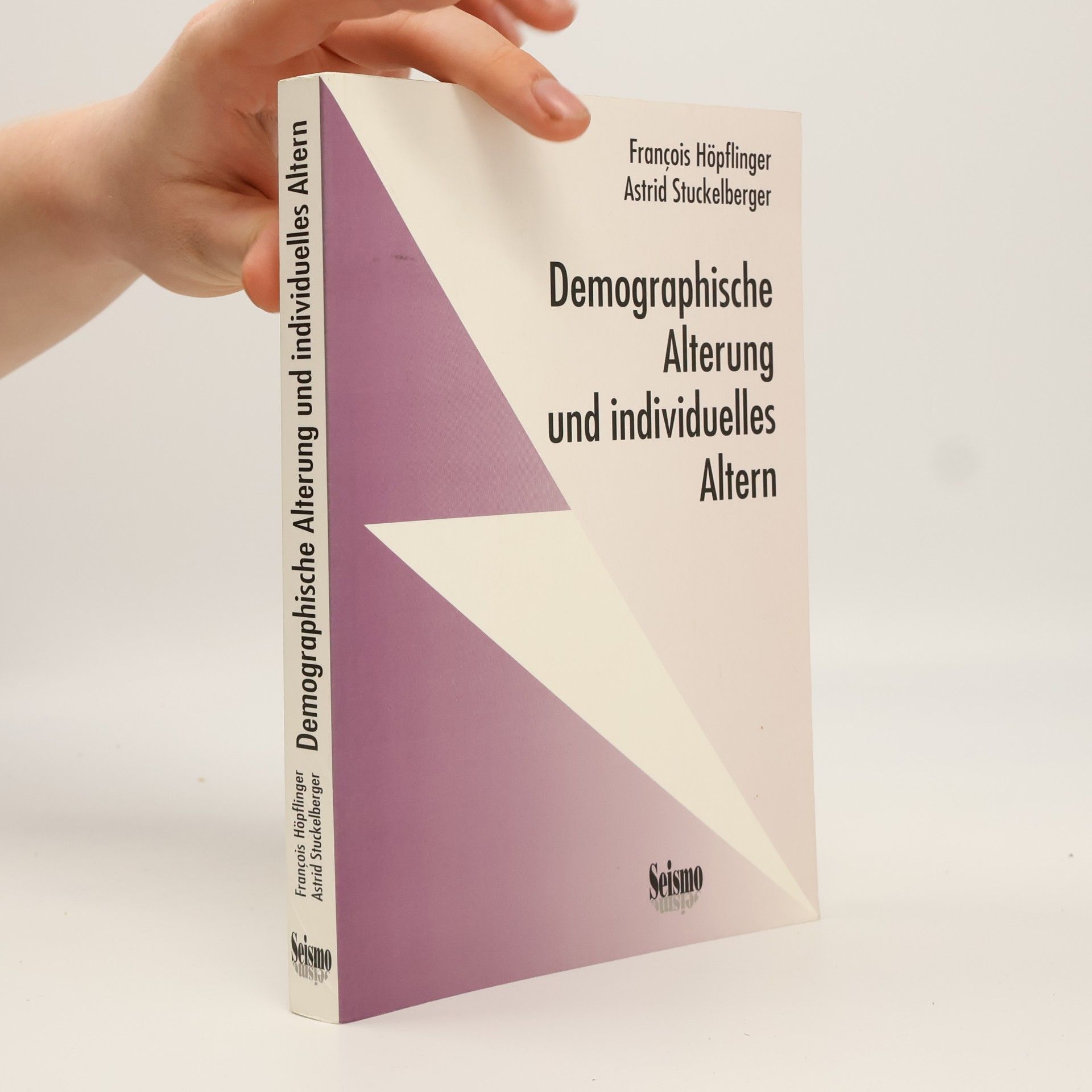 François Höpflinger Demographische Alterung und individuelles Altern