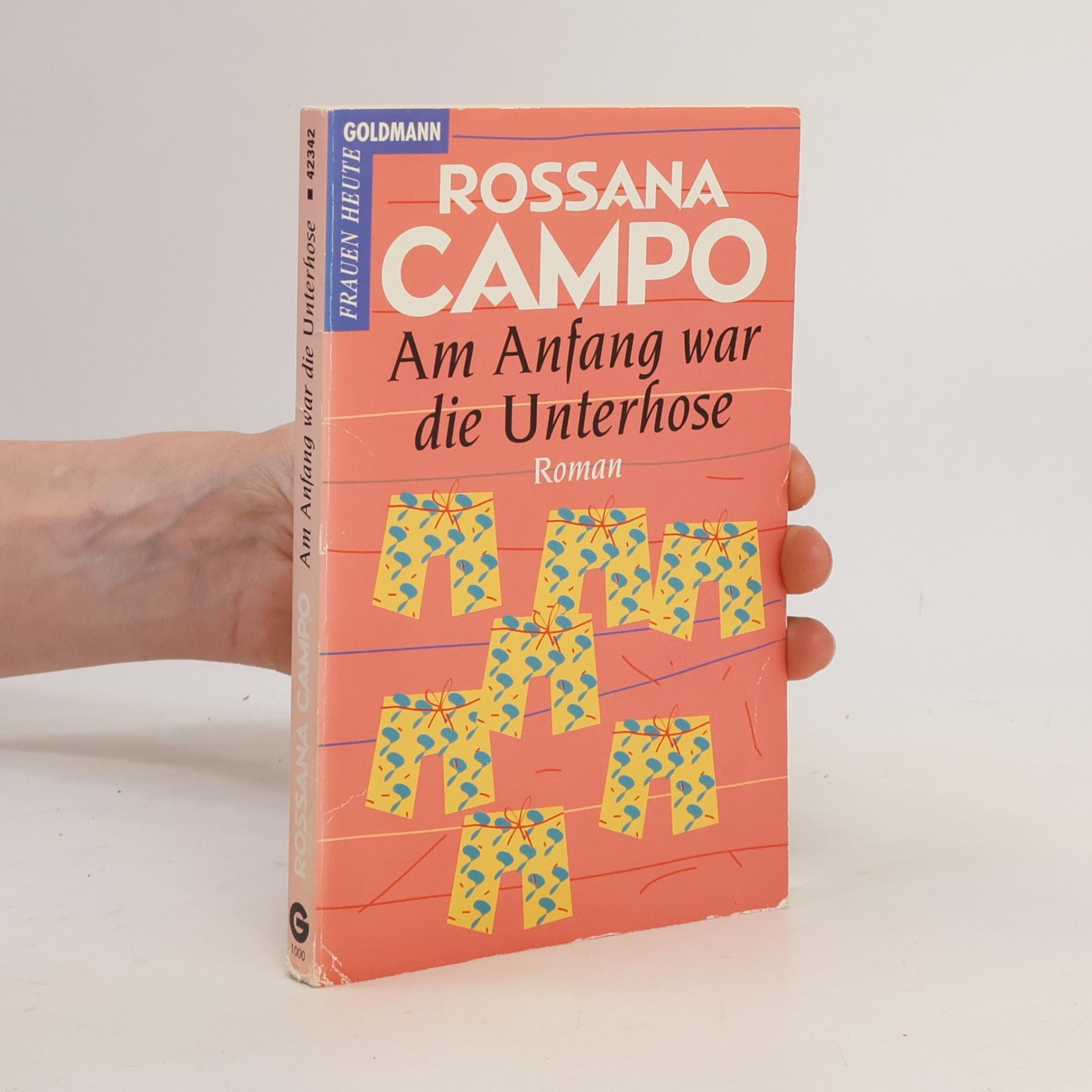 Rossana Campo Am Anfang war die Unterhose