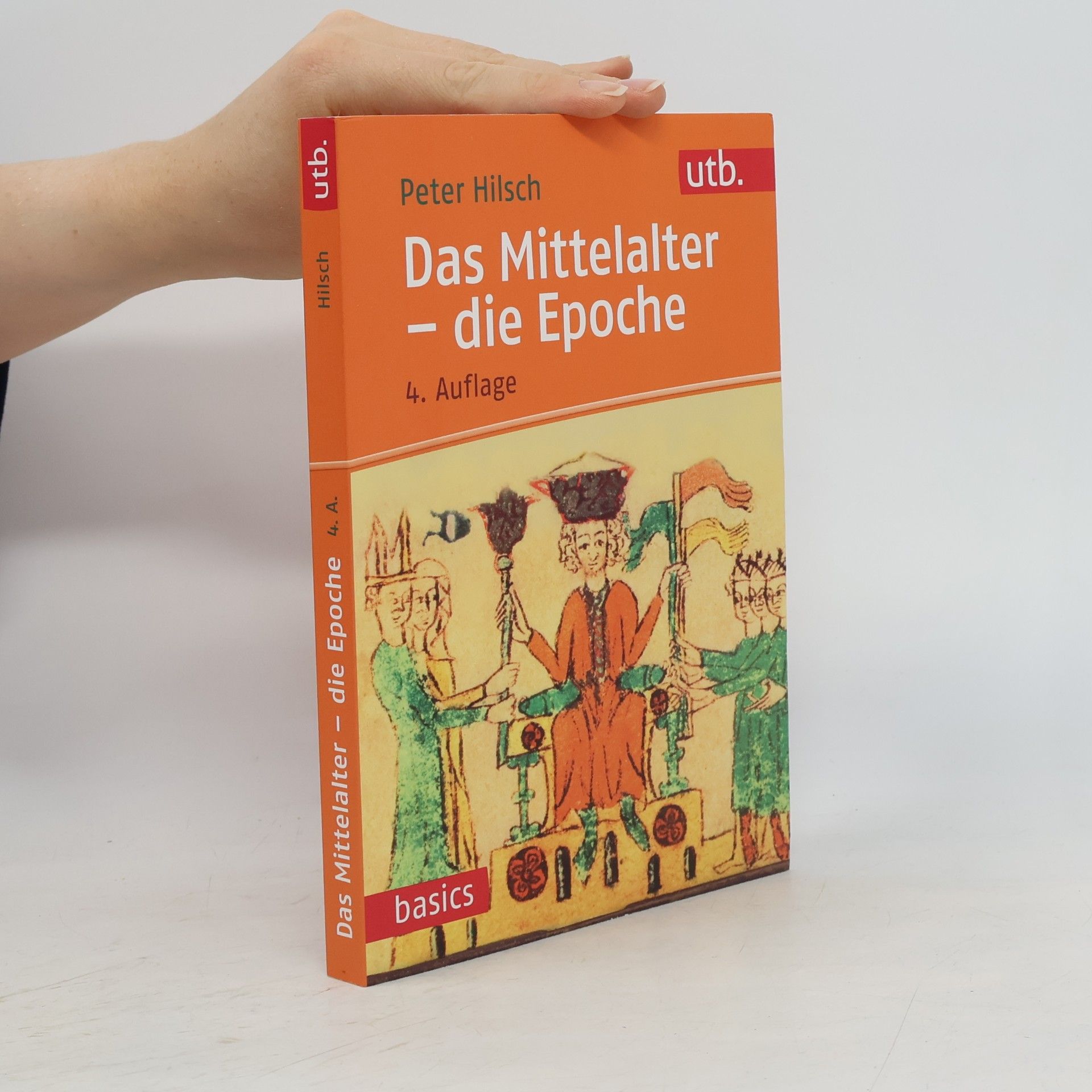Peter Hilsch Das Mittelalter - die Epoche