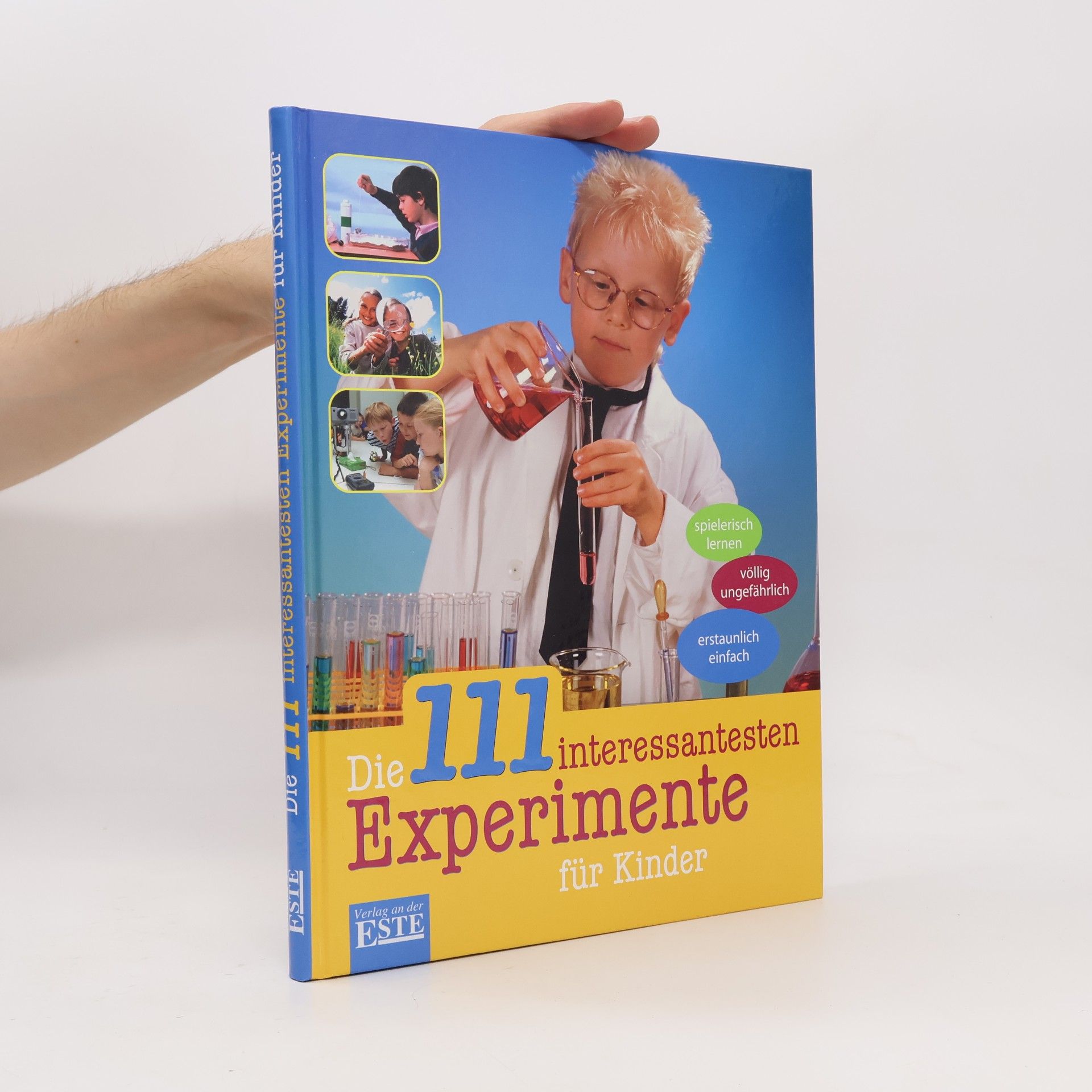 Die 111 interessantesten Experimente für Kinder