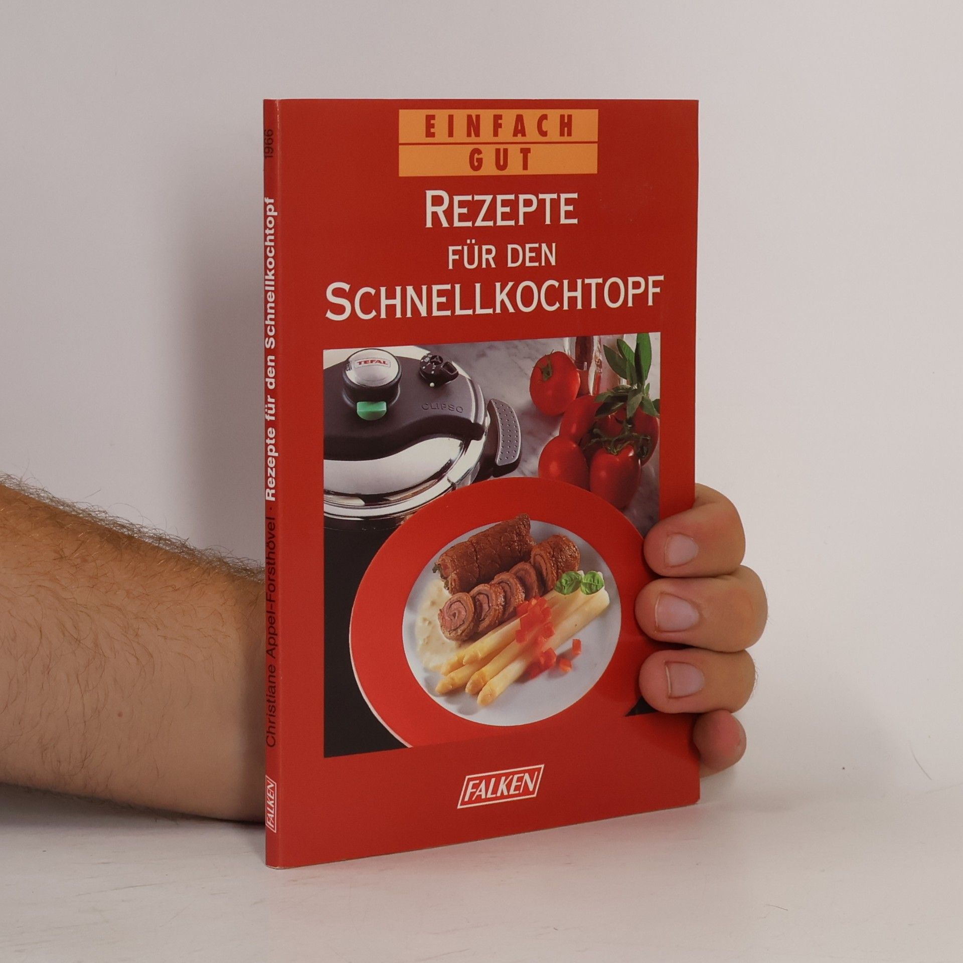 Christiane Appel-Forsthövel Rezepte für den Schnellkochtopf