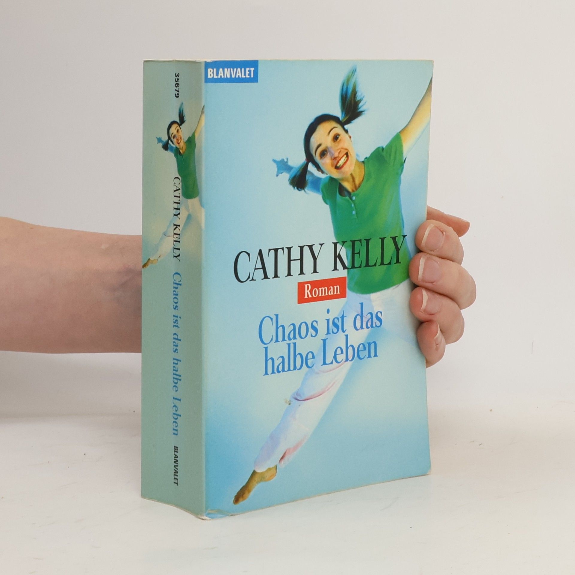 Cathy Kelly Chaos ist das halbe Leben