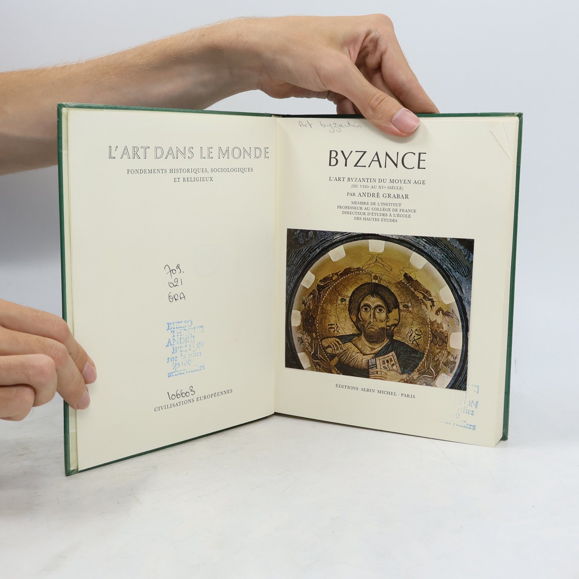 Andre Grabar Byzance: L'art byzantin du Moyen-Age