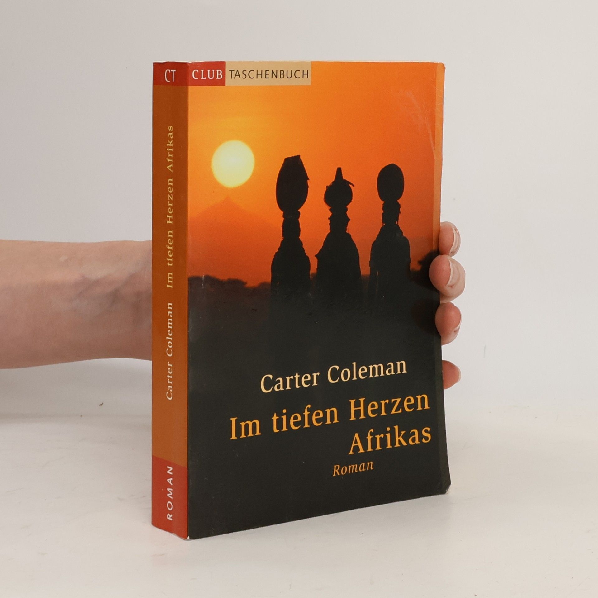 Carter Coleman Im tiefen Herzen Afrikas
