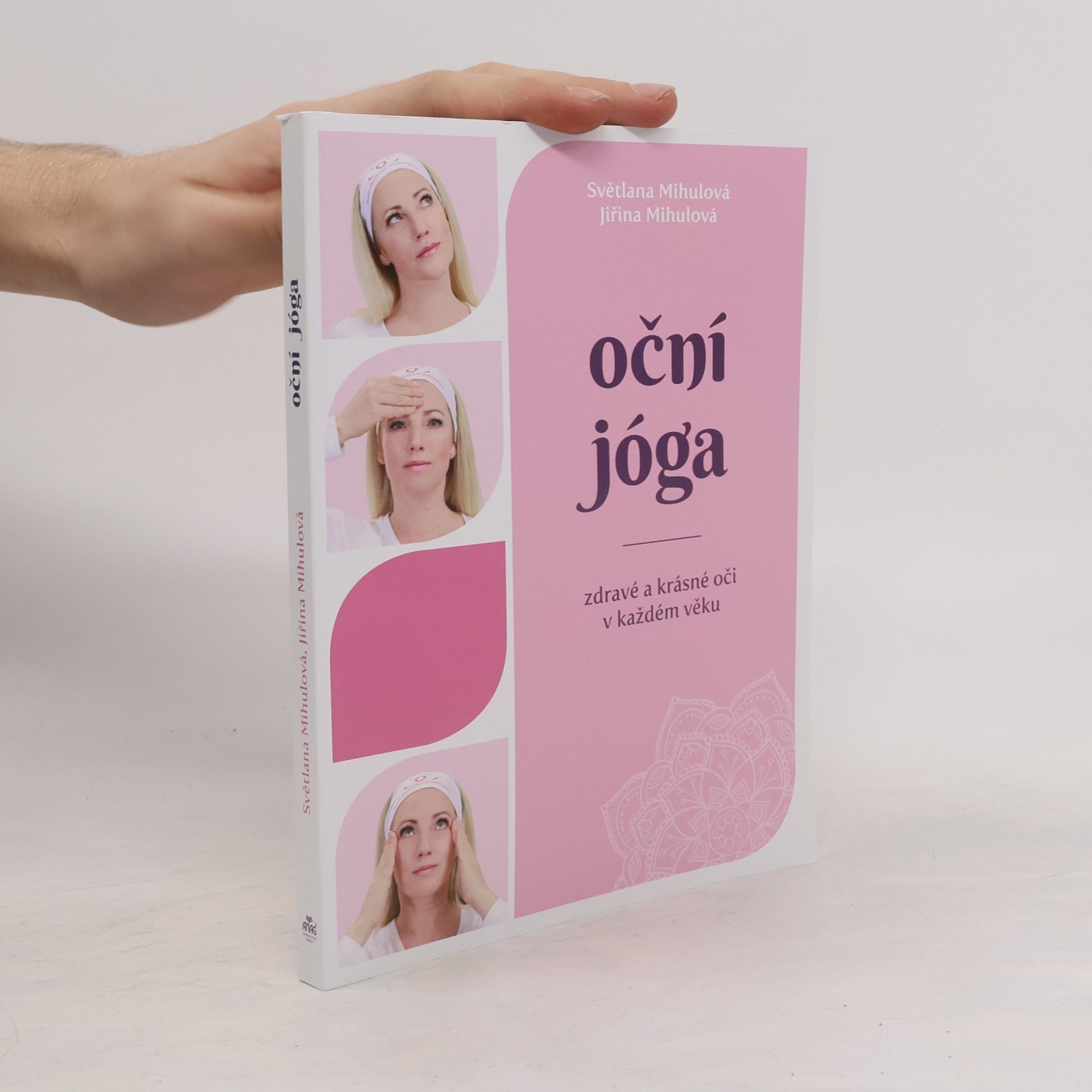 Jiřina Mihulová Oční jóga. zdravé a krásné oči v každém věku