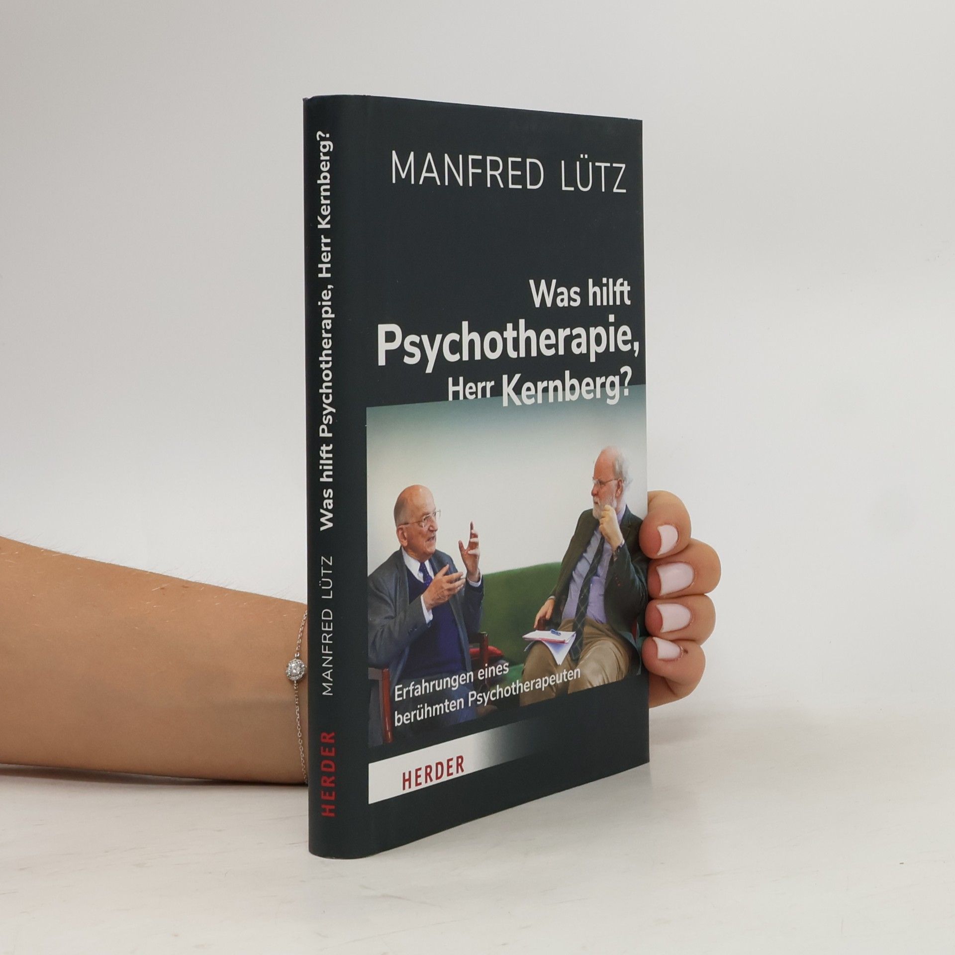 Manfred Lütz Was hilft Psychotherapie, Herr Kernberg?