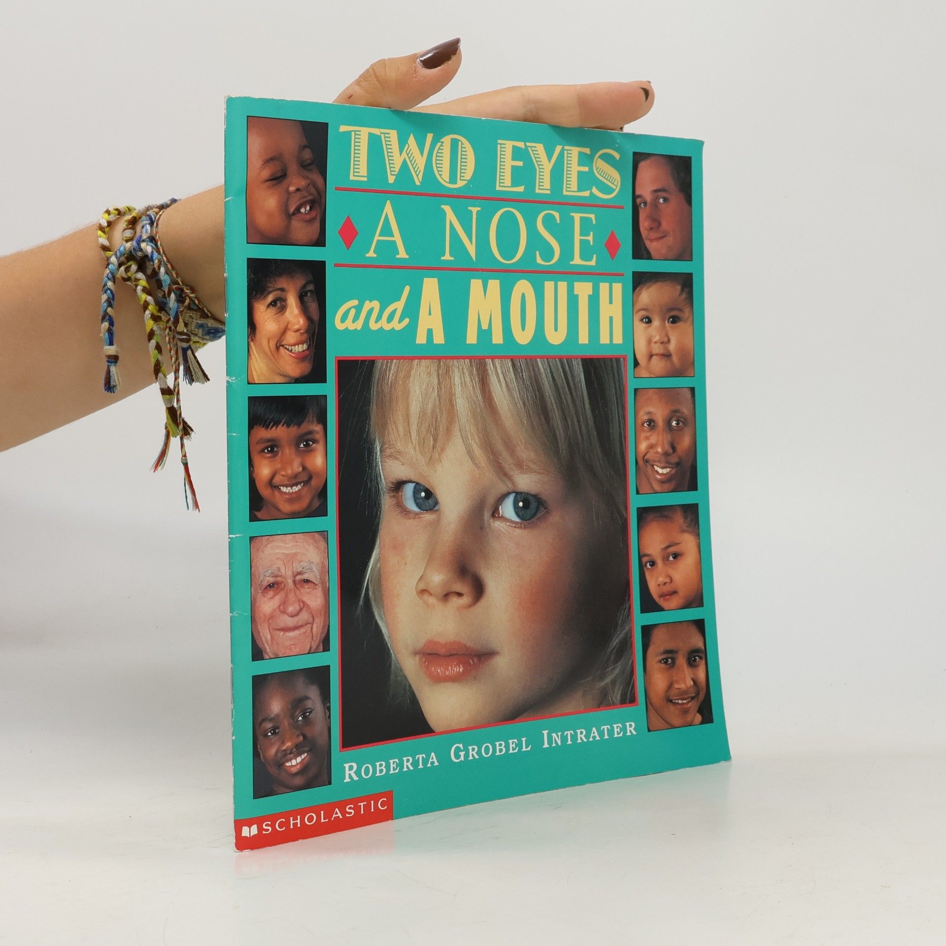 Roberta Grobel Intrater Two Eyes, a Nose and a Mouth