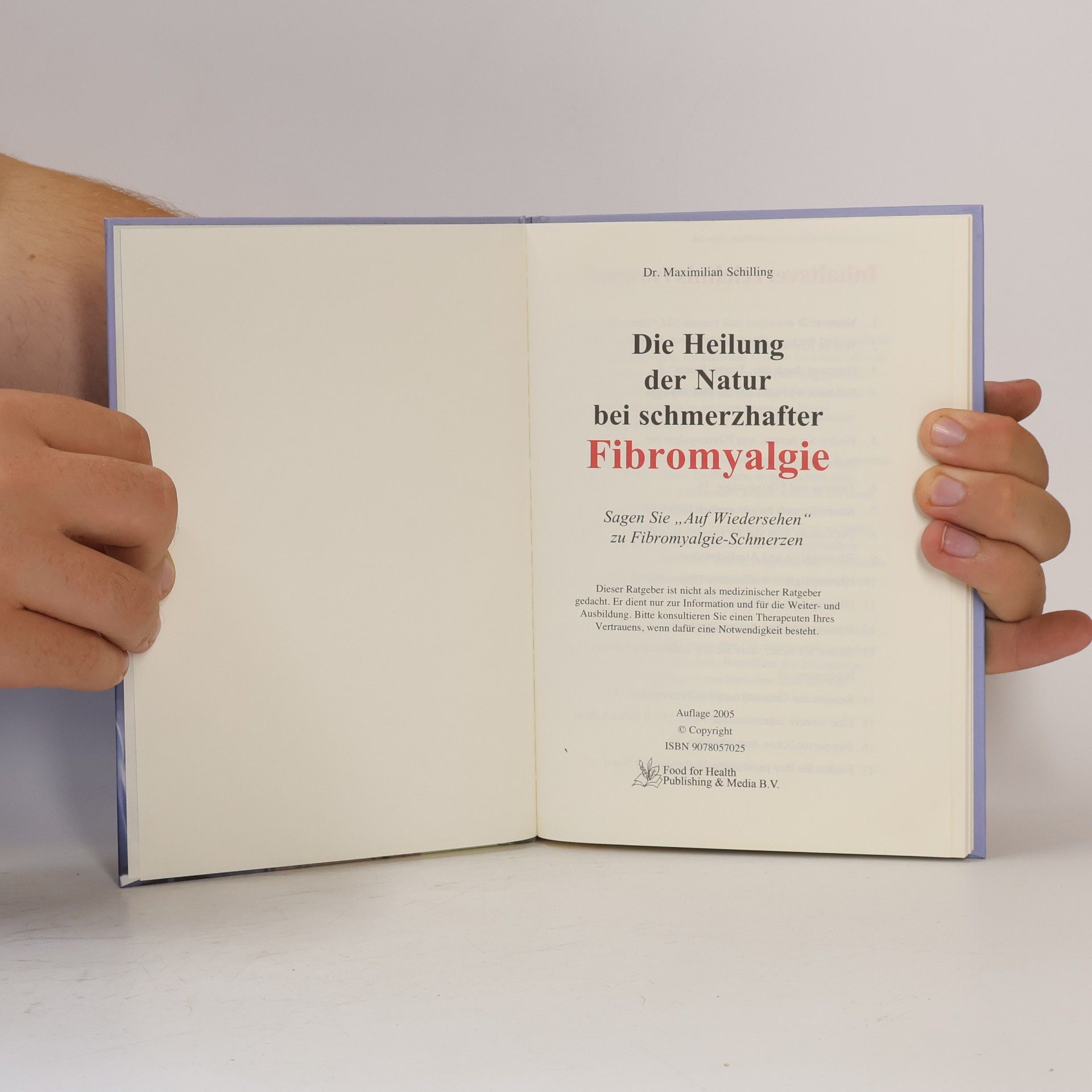 Maximilian Schilling Die Heilung der Natur bei schmerzhafter Fibromyalgie