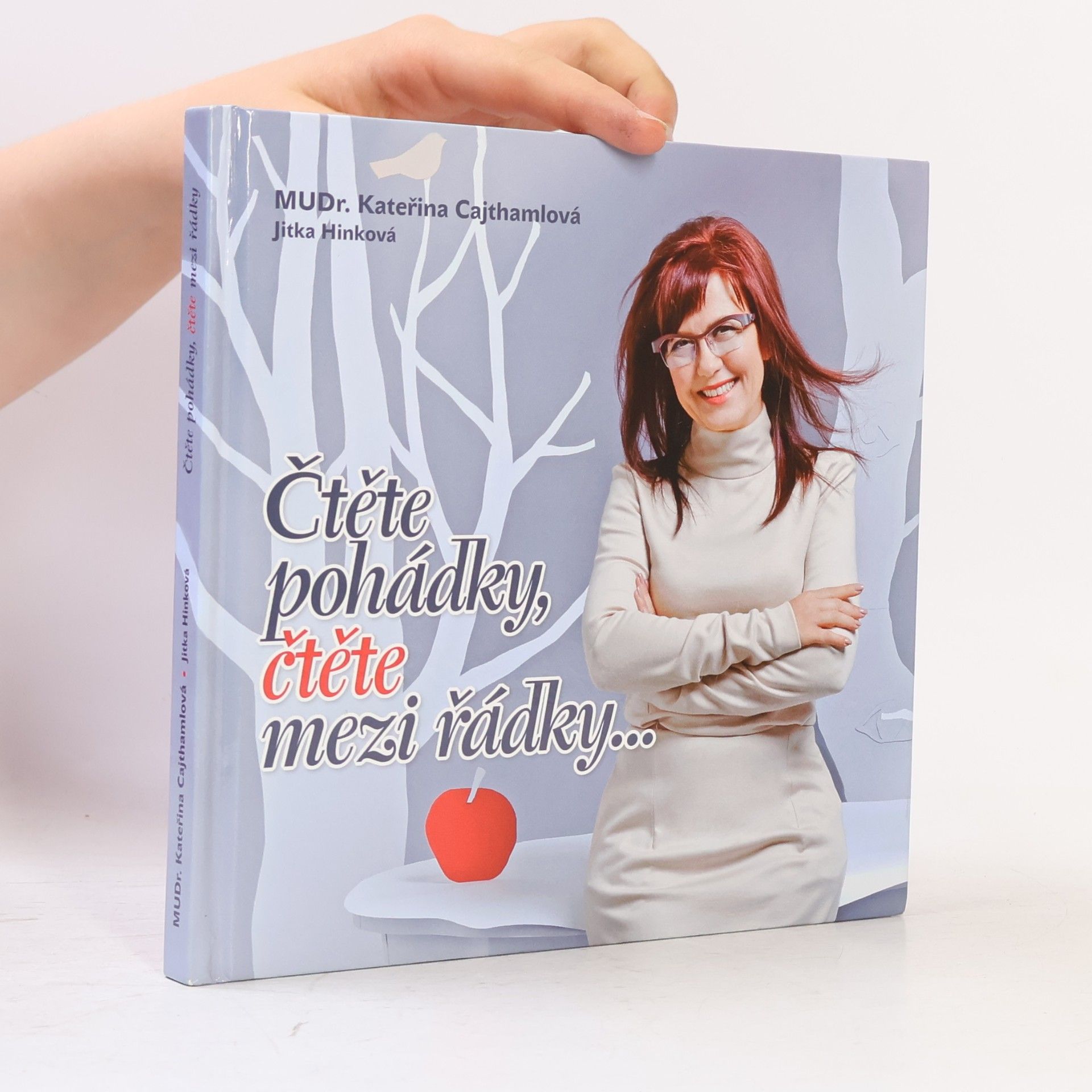 Kateřina Cajthamlová Čtěte pohádky, čtěte mezi řádky...