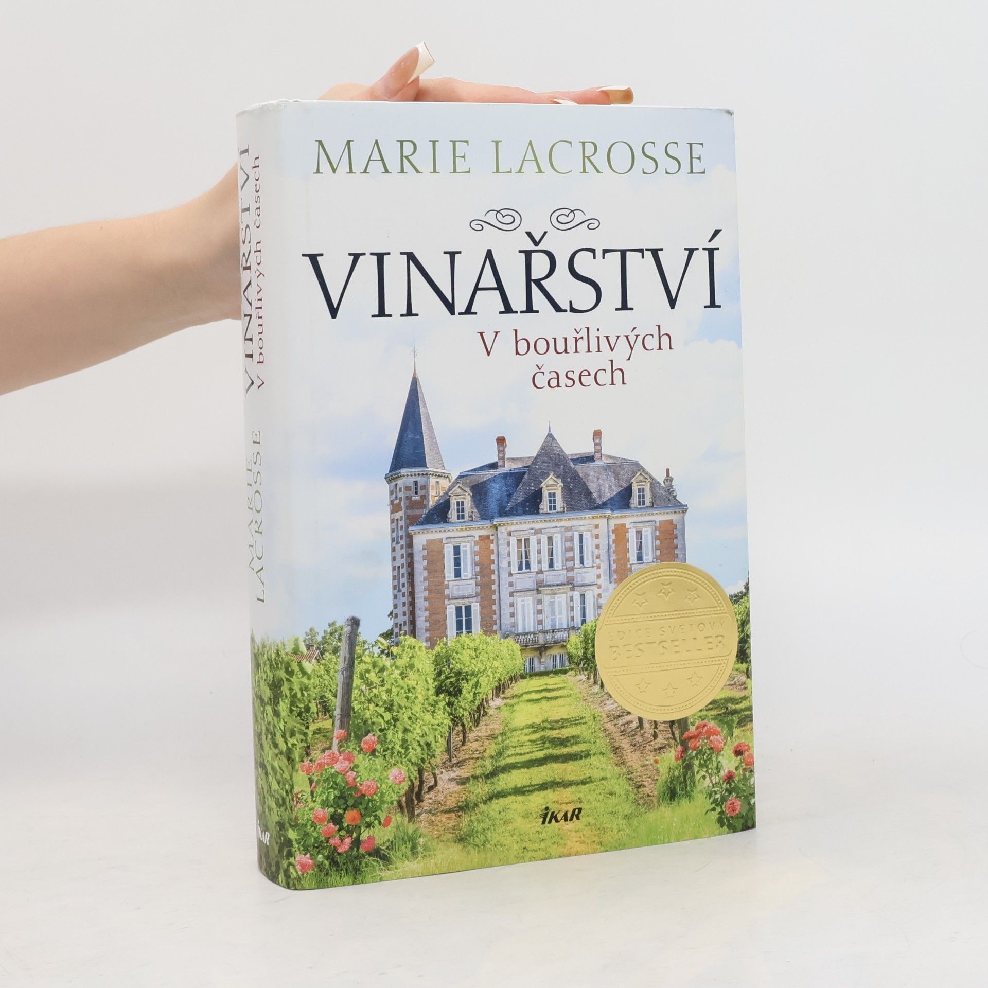 Marie Lacrosse Vinařství. V bouřlivých časech