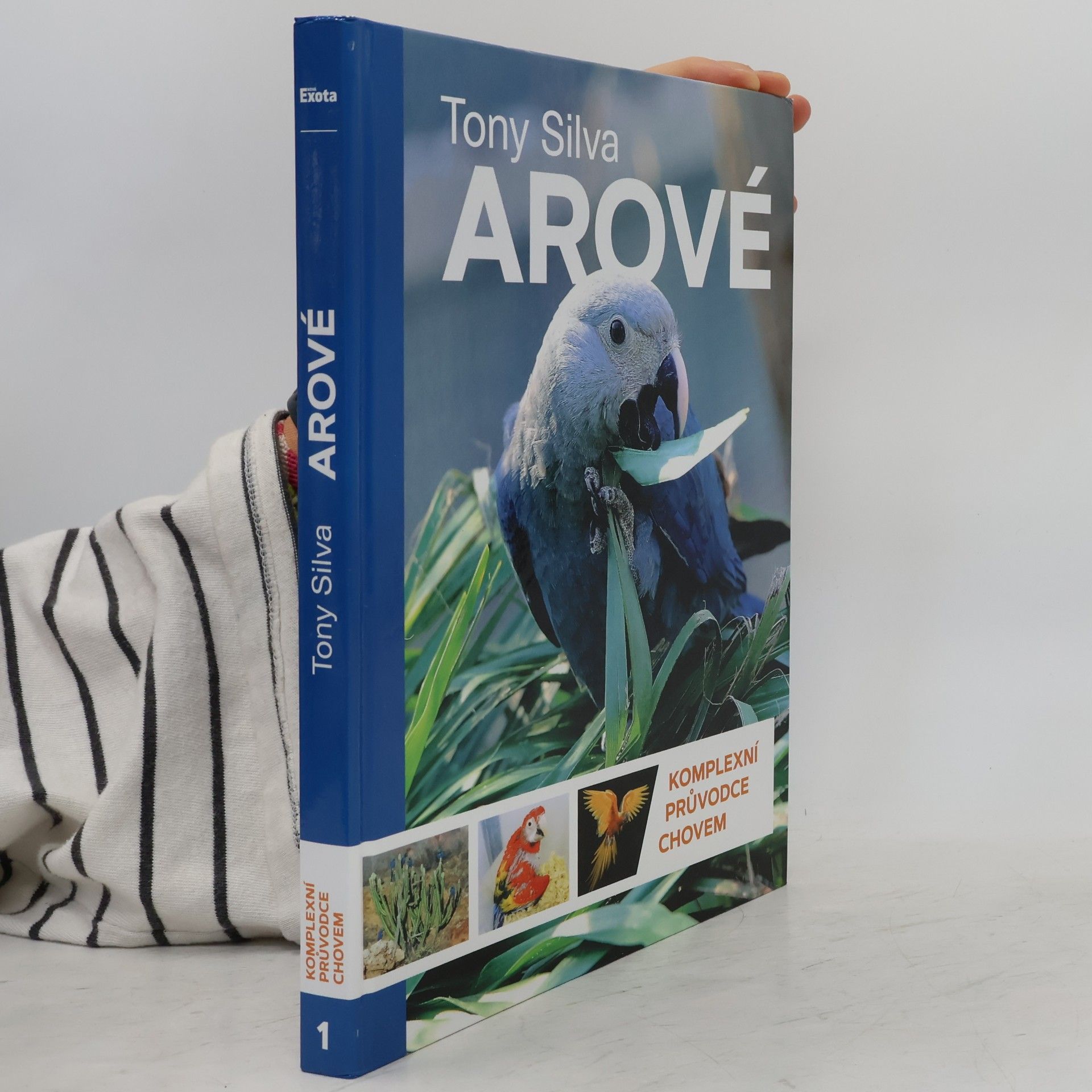 Tony Silva Arové - Komplexní průvodce chovem