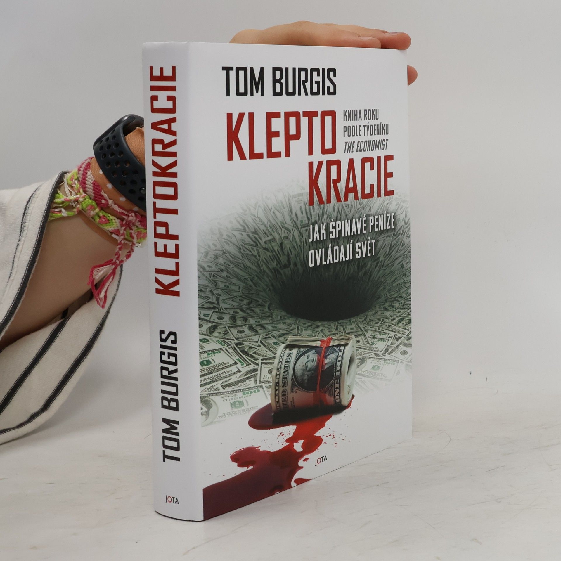 Tom Burgis Kleptokracie : jak špinavé peníze ovládají svět